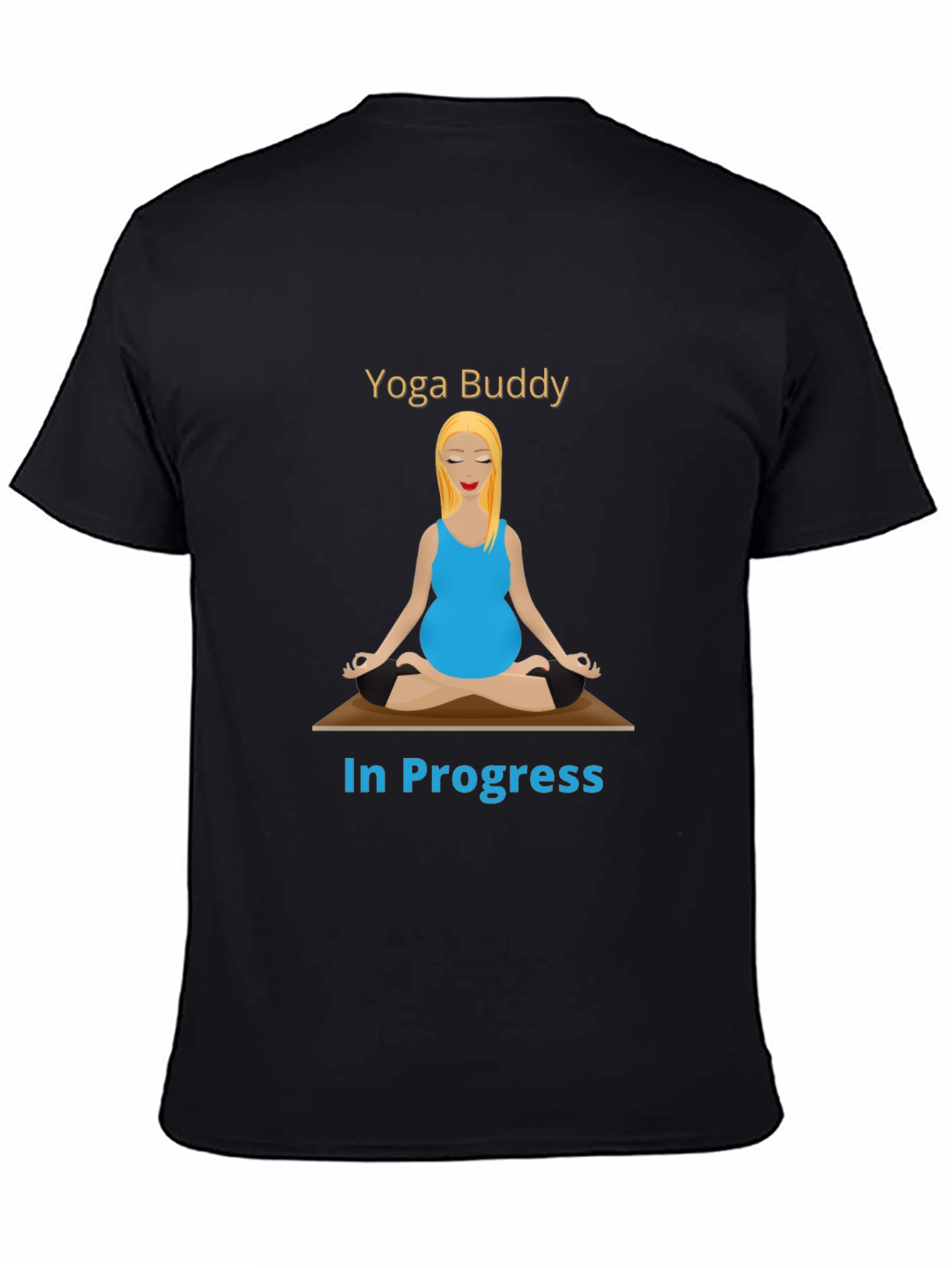 Black Yoga Buddy In Progress Funny T-Shirt view 4