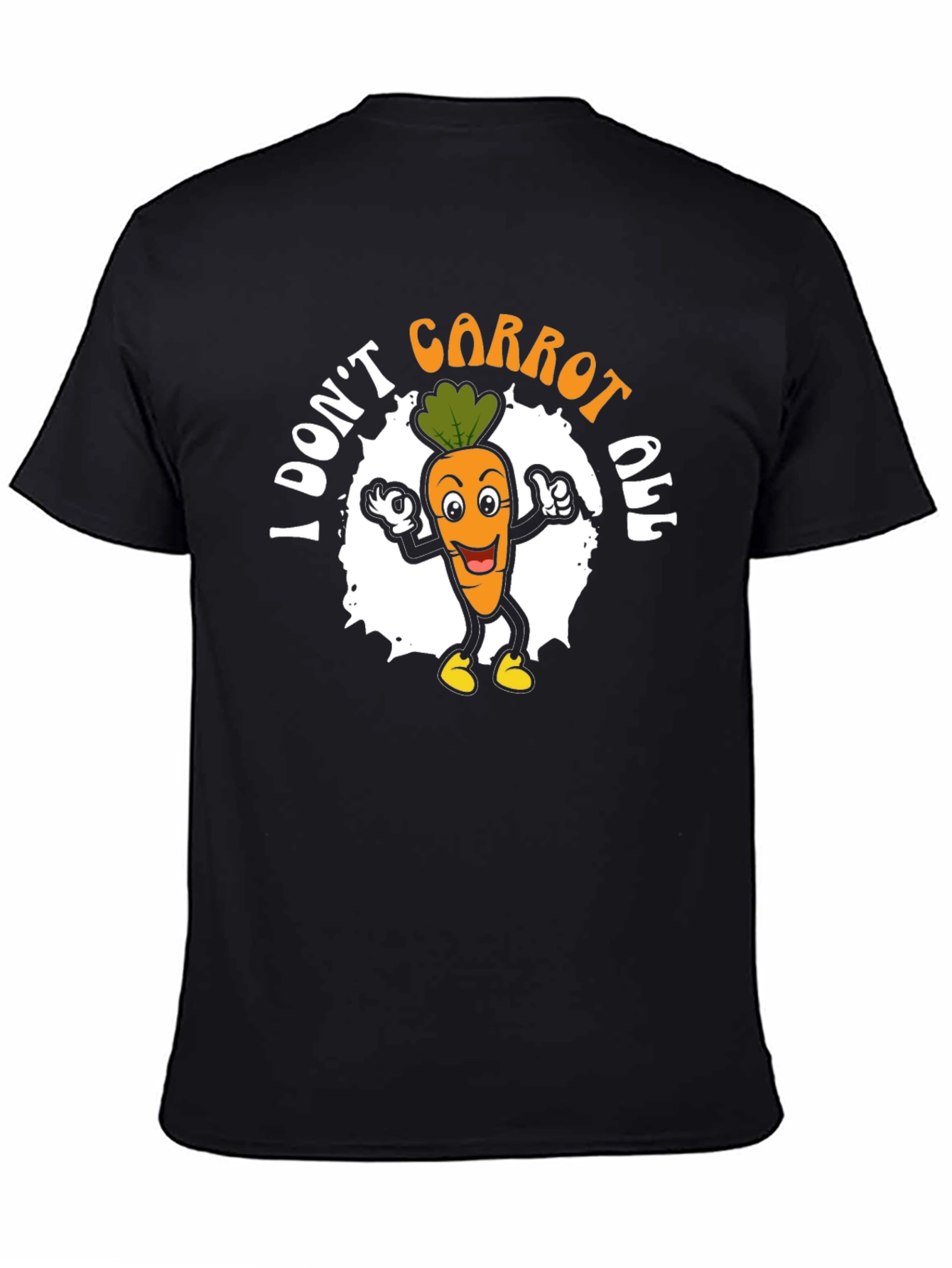 Black I Don't Carrot All T-Shirt view 4