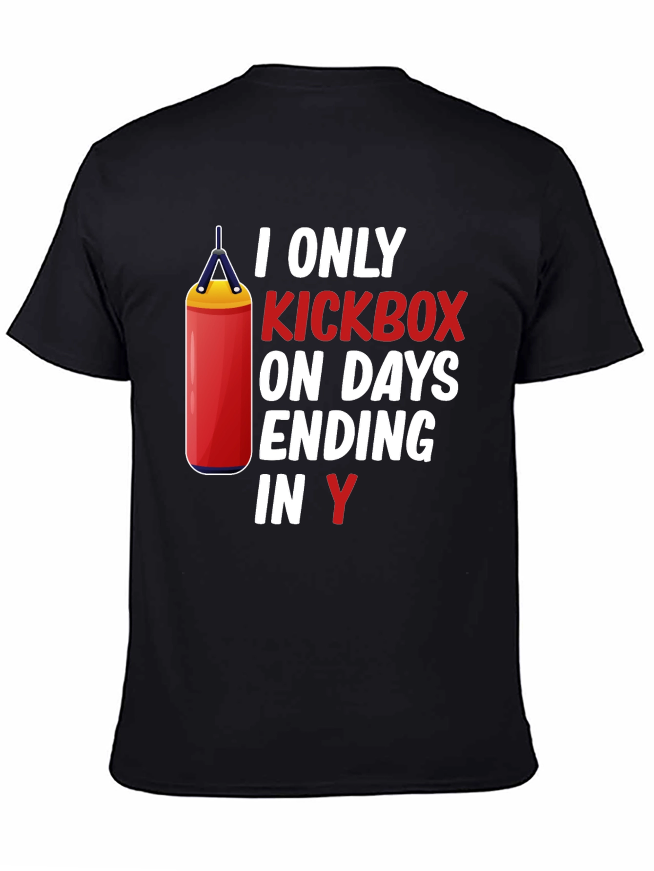 Black Kickboxer Humor T-Shirt - Days Ending in Y view 4