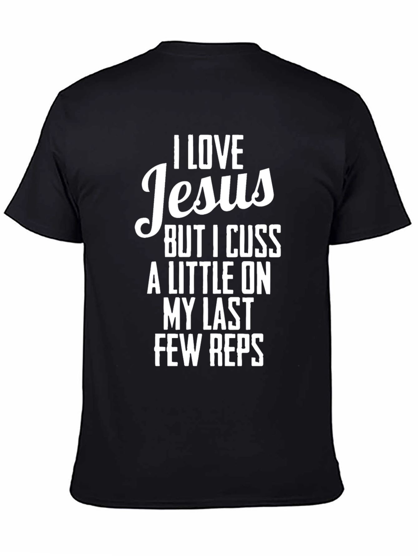 Black I Love Jesus Funny Workout T-Shirt view 4