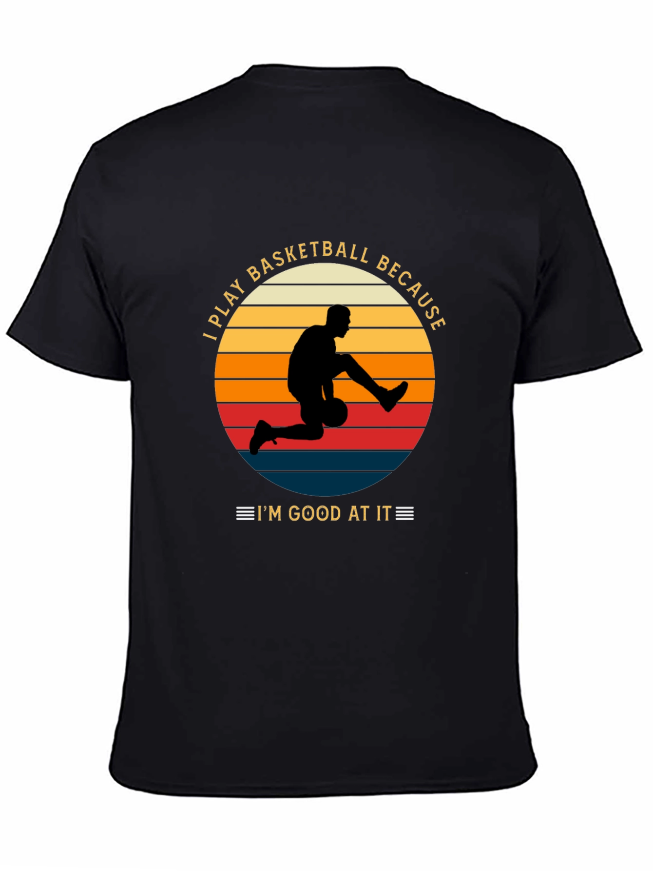 Black Basketball Player Graphic T-Shirt, I'm Good At It view 4