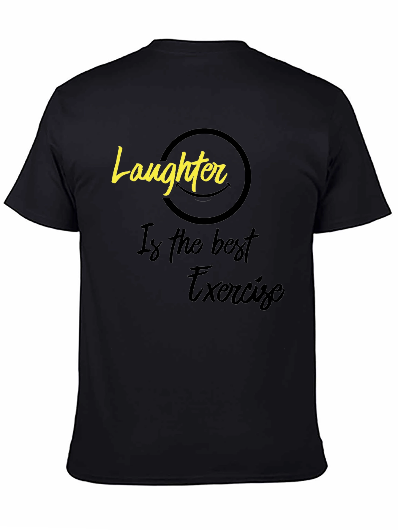 Black Laughter is the Best Exercise Graphic Tee - Unisex view 4