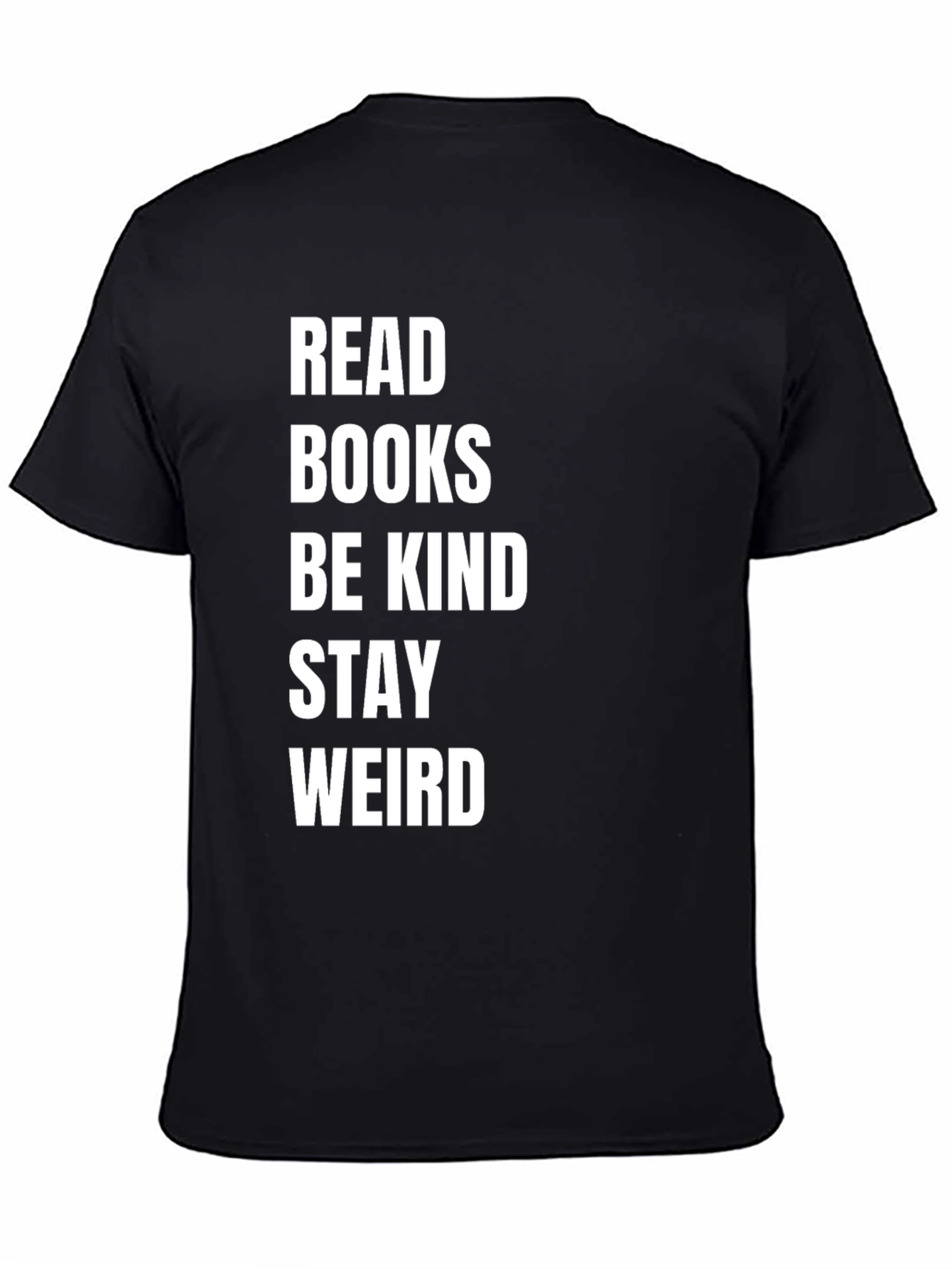 Black Read Books Be Kind Stay Weird Black T-Shirt view 4