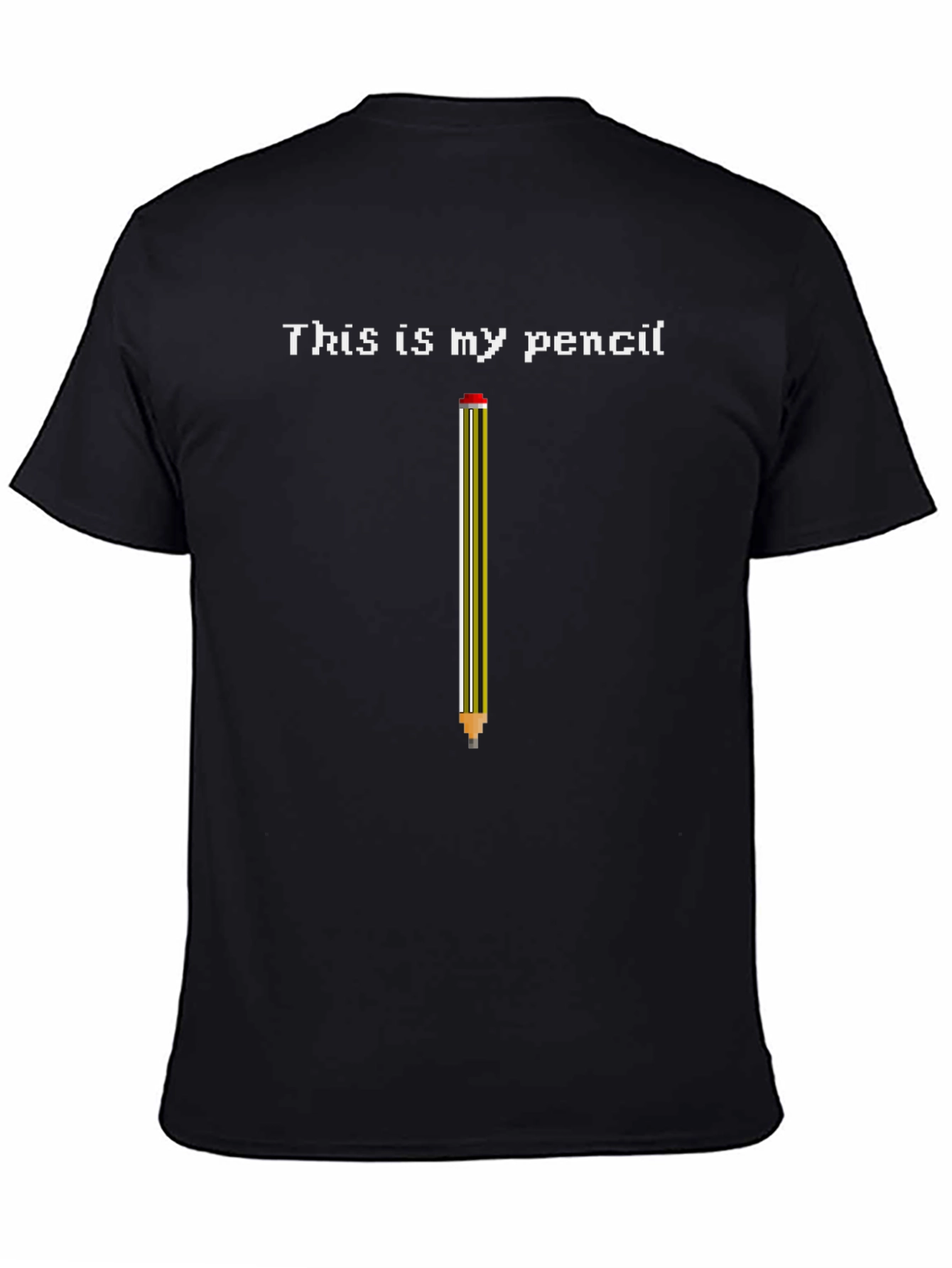 Black This Is My Pencil T-Shirt - Funny Graphic Tee view 4