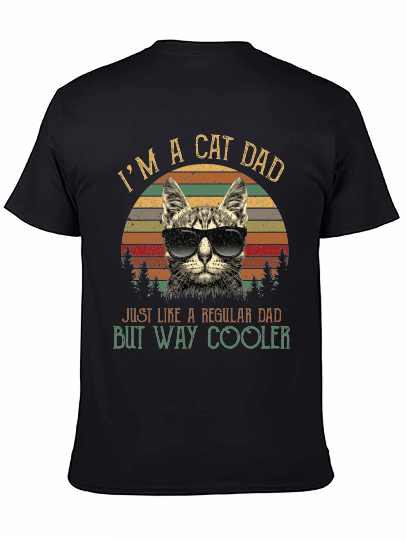 Black Cool Cat Dad T-Shirt - Just Like a Regular Dad, But Way Cooler! view 4