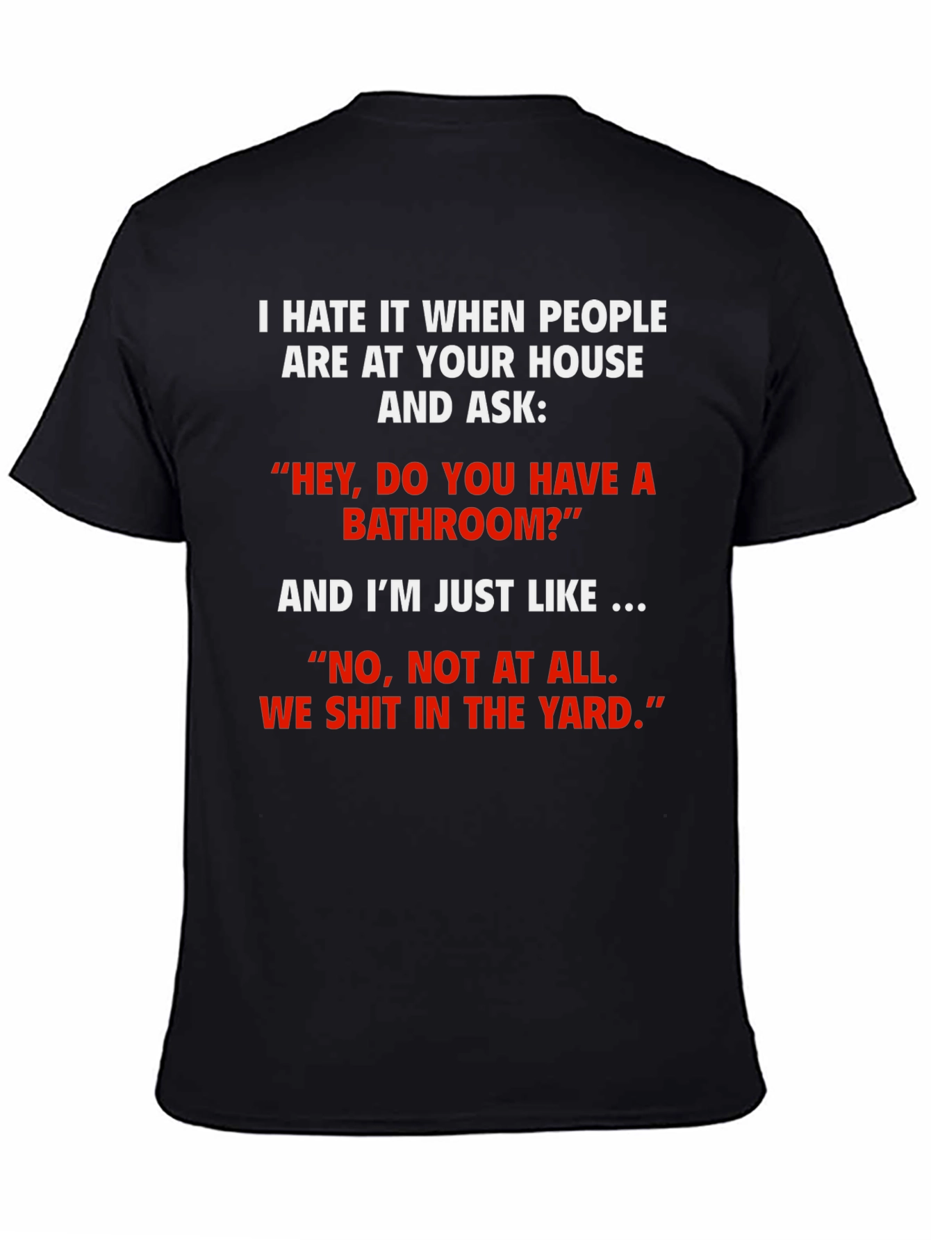 Black Funny 'We Shit in the Yard' T-Shirt view 4