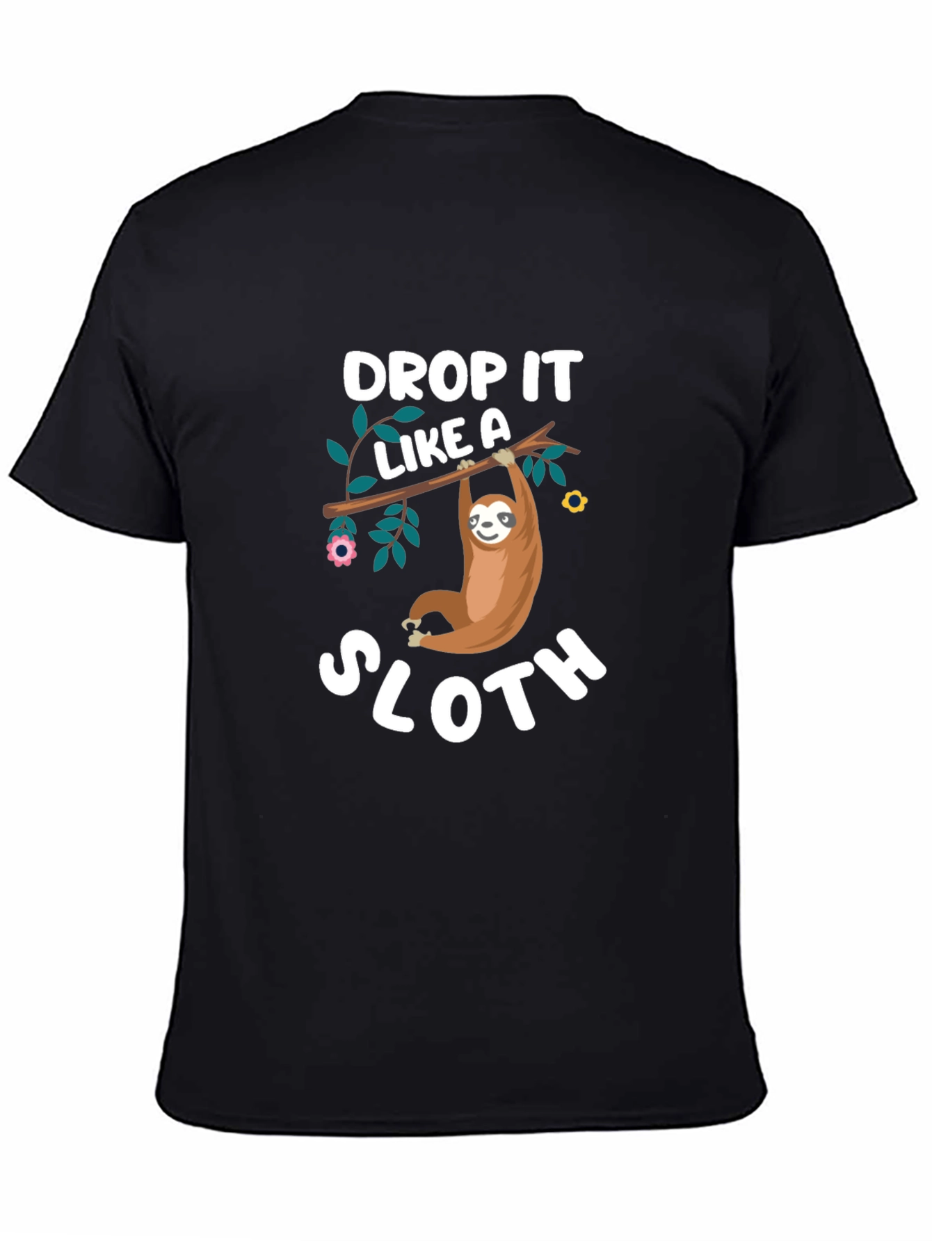 Black Drop It Like A Sloth T-Shirt - Funny Animal Tee view 4