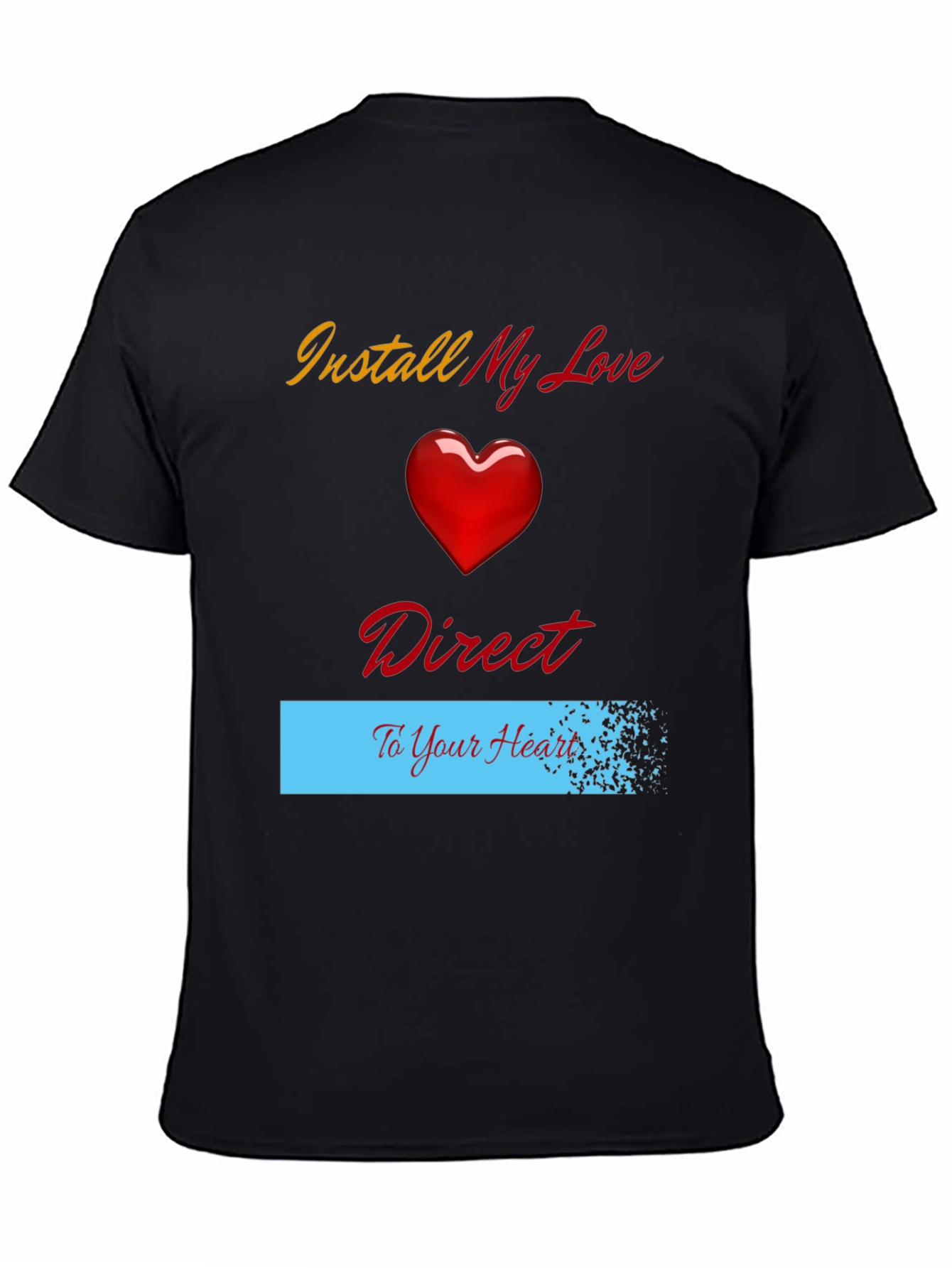 Black Install My Love Direct to Your Heart T-Shirt view 4