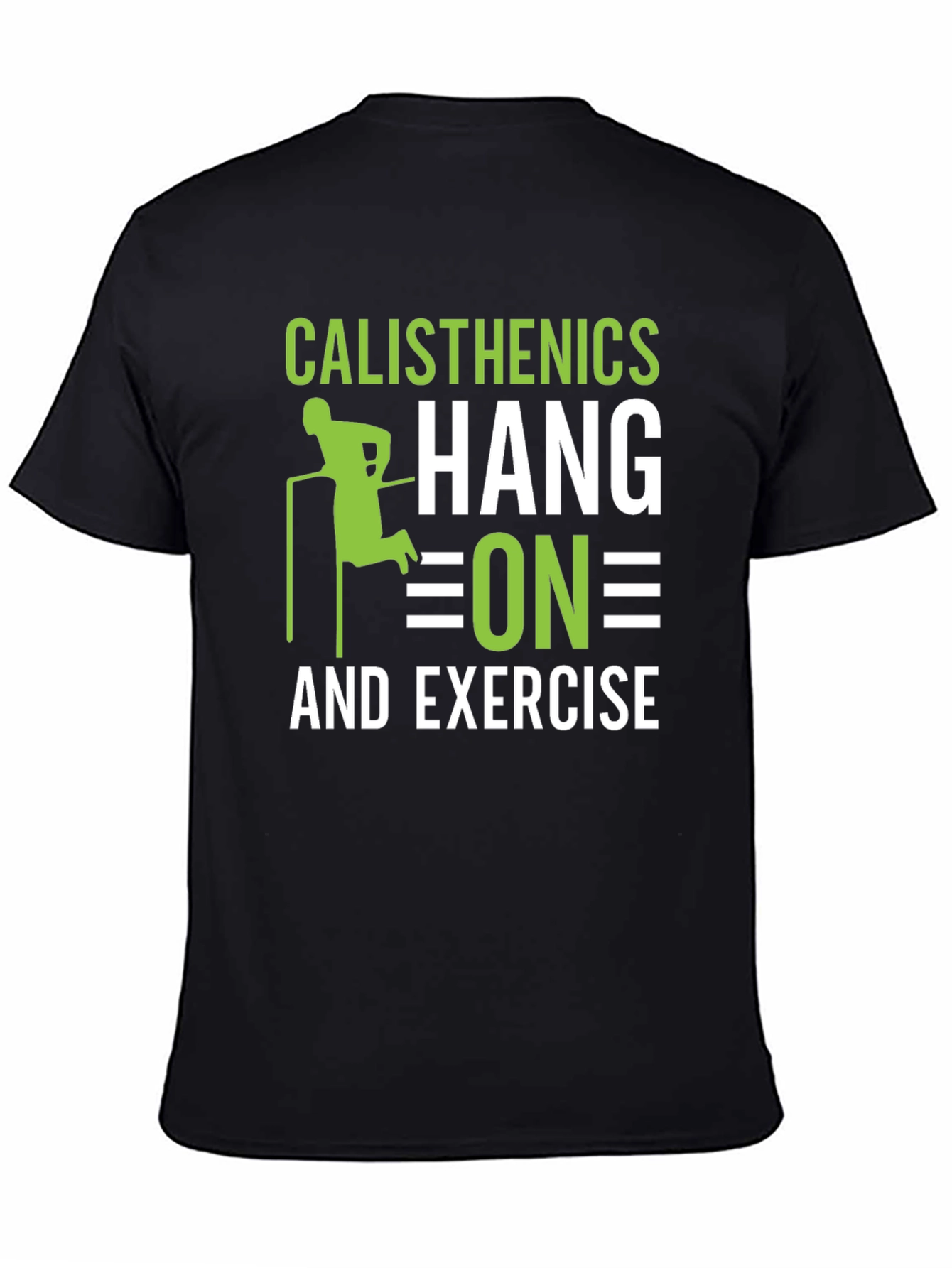 Black Calisthenics Hang On and Exercise Black T-Shirt view 4