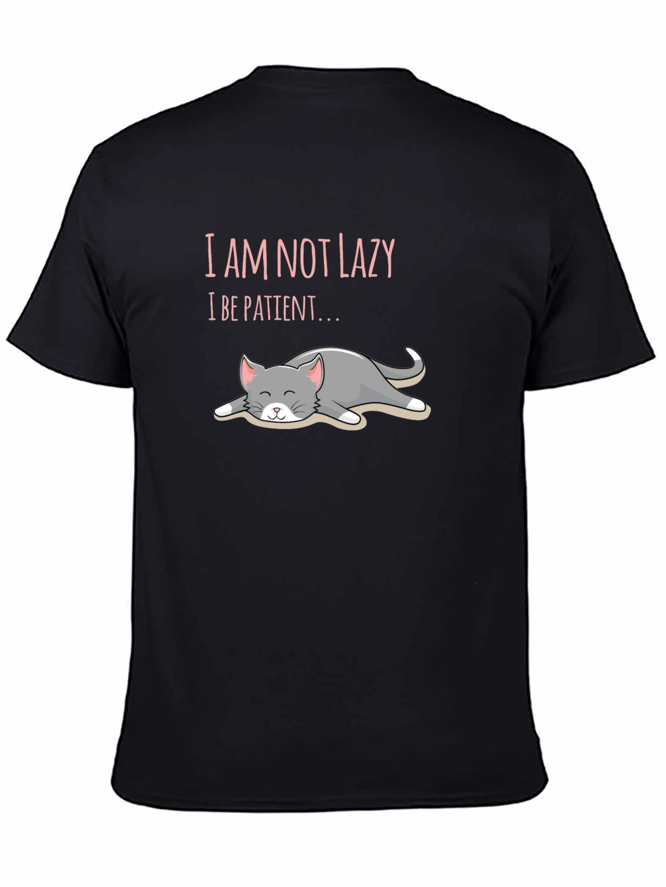 Black I'm Not Lazy, I'm Patient T-Shirt Cat Lover Unisex view 4