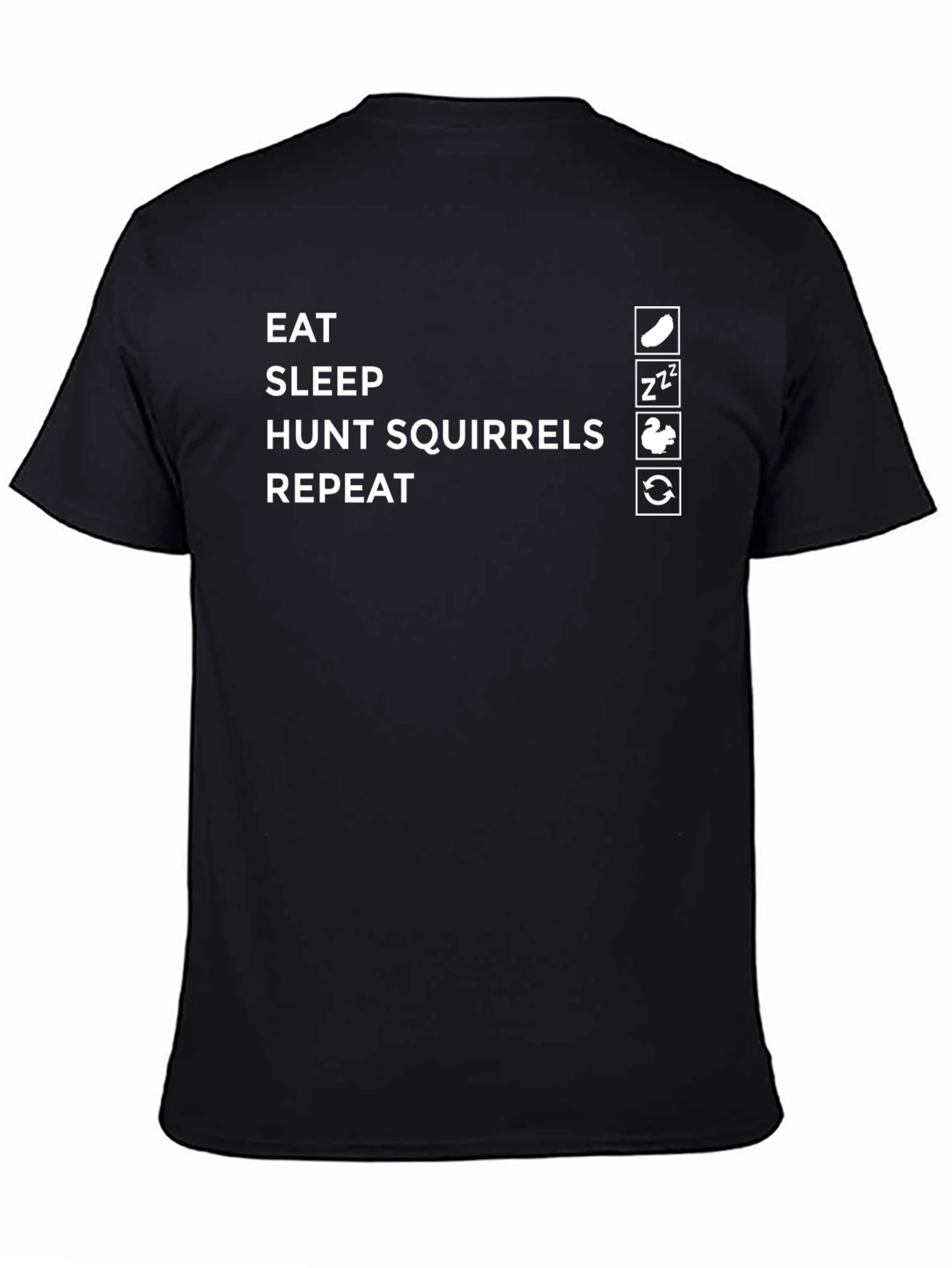 Black Eat Sleep Hunt Squirrels Repeat Graphic Tee view 4