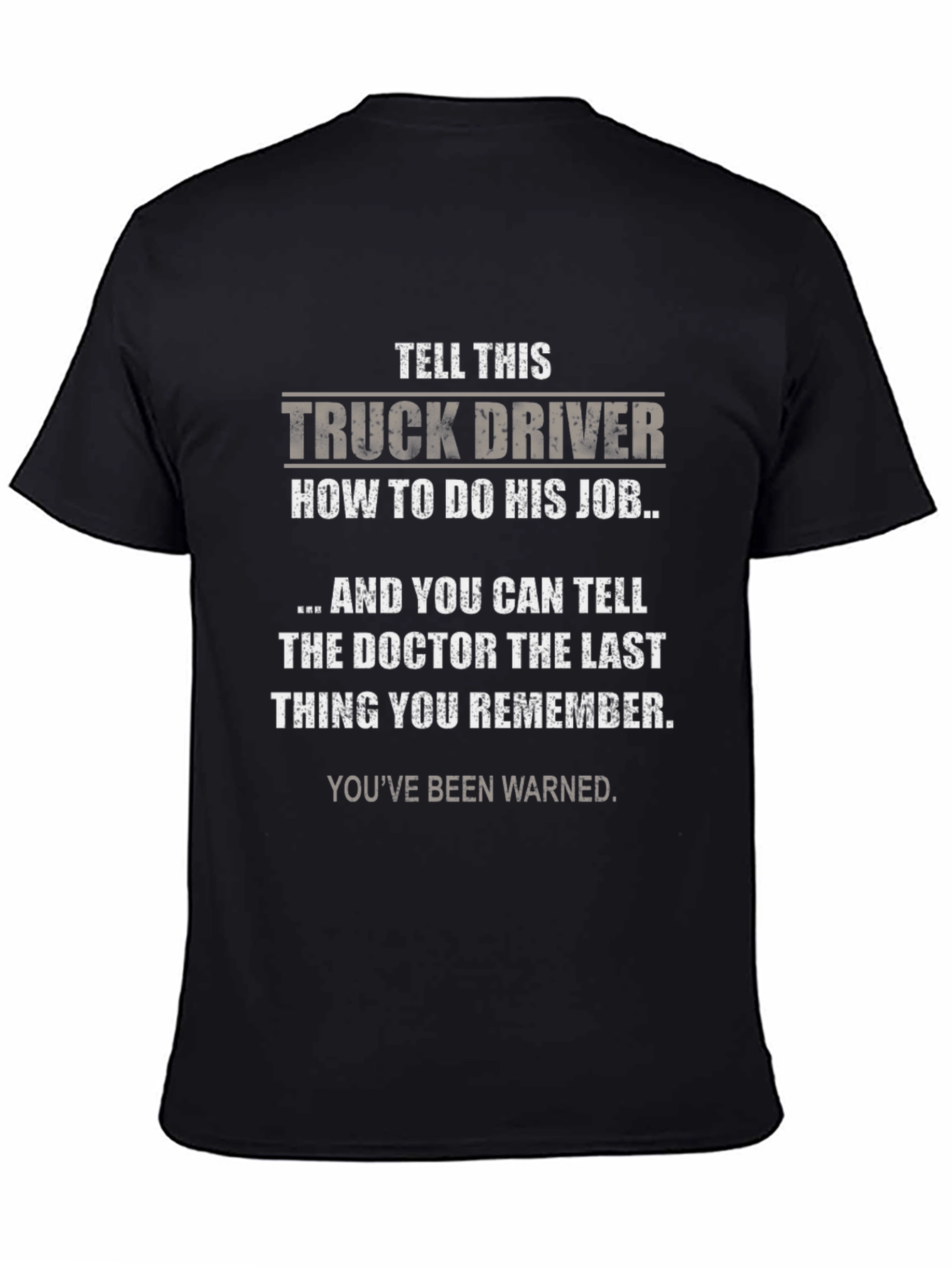 Black Truck Driver T-Shirt - Warn Them! view 4