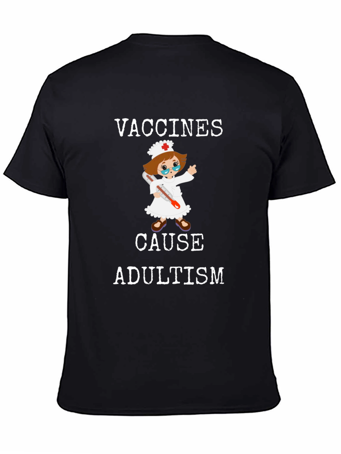 Black Vaccines Cause Adultism Funny T-Shirt view 4