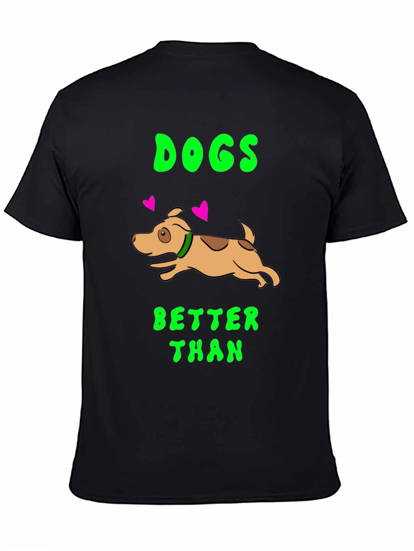 Black Dogs Better Than T-Shirt - Black Cotton Dog Lover Tee view 4