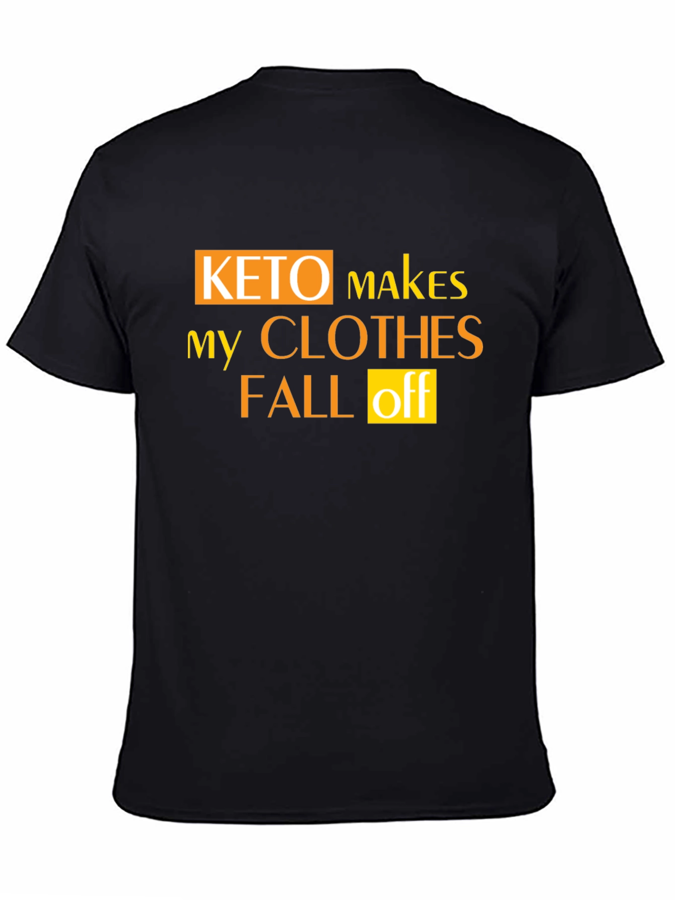 Black Keto Makes My Clothes Fall Off Black Graphic T-Shirt view 4