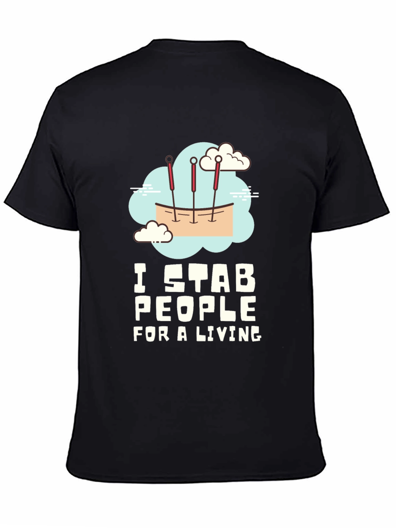 Black I Stab People For A Living Black Graphic T-Shirt view 4