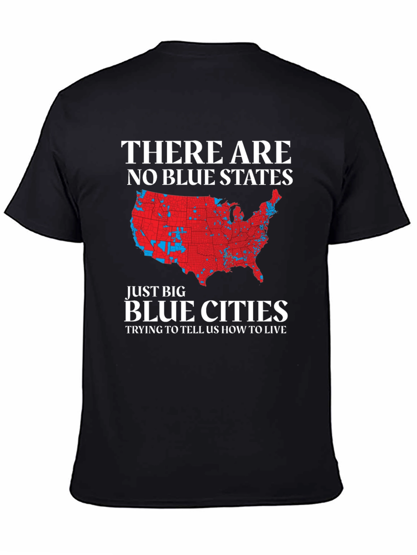 Black Political Statement T-Shirt: No Blue States view 4
