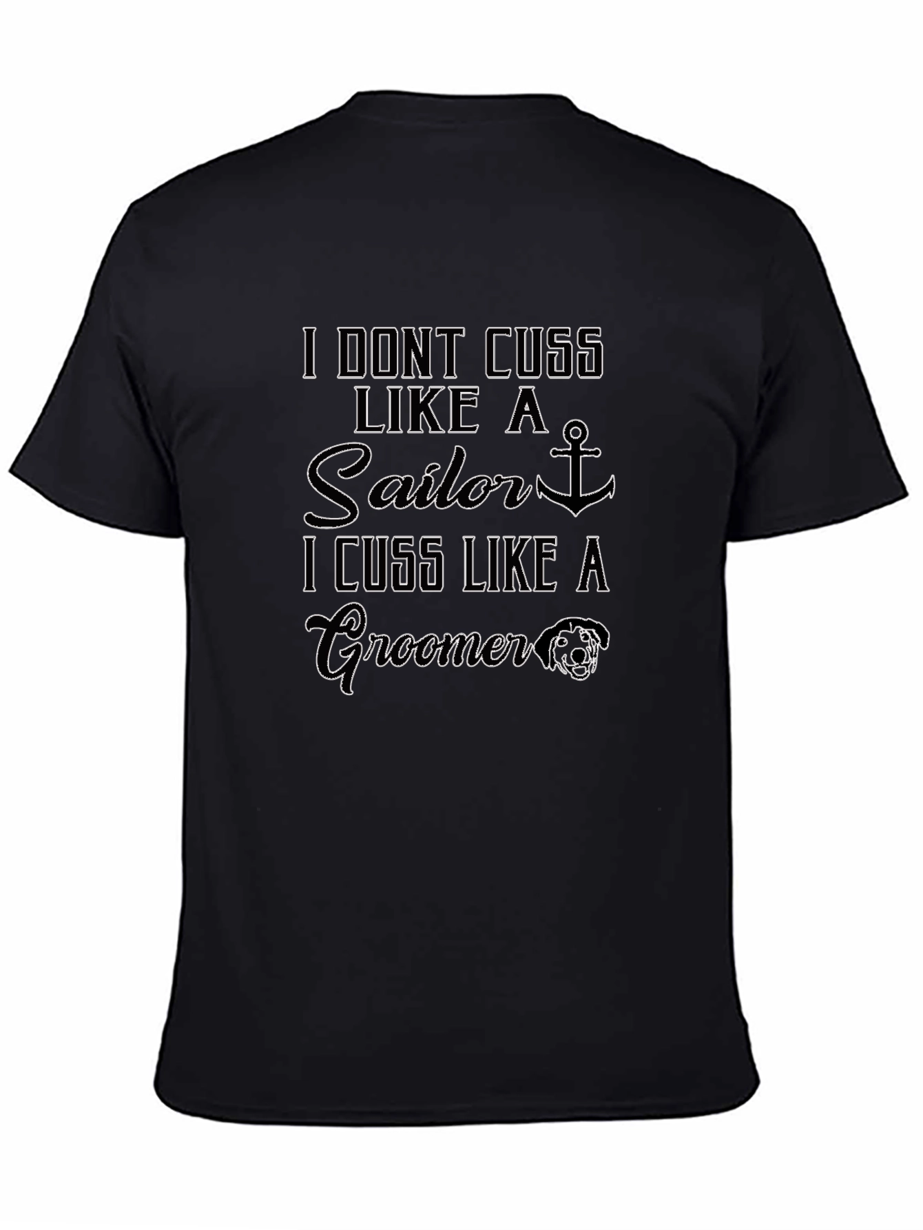 Black Funny Groomer T-Shirt - I Don't Cuss Like a Sailor view 4