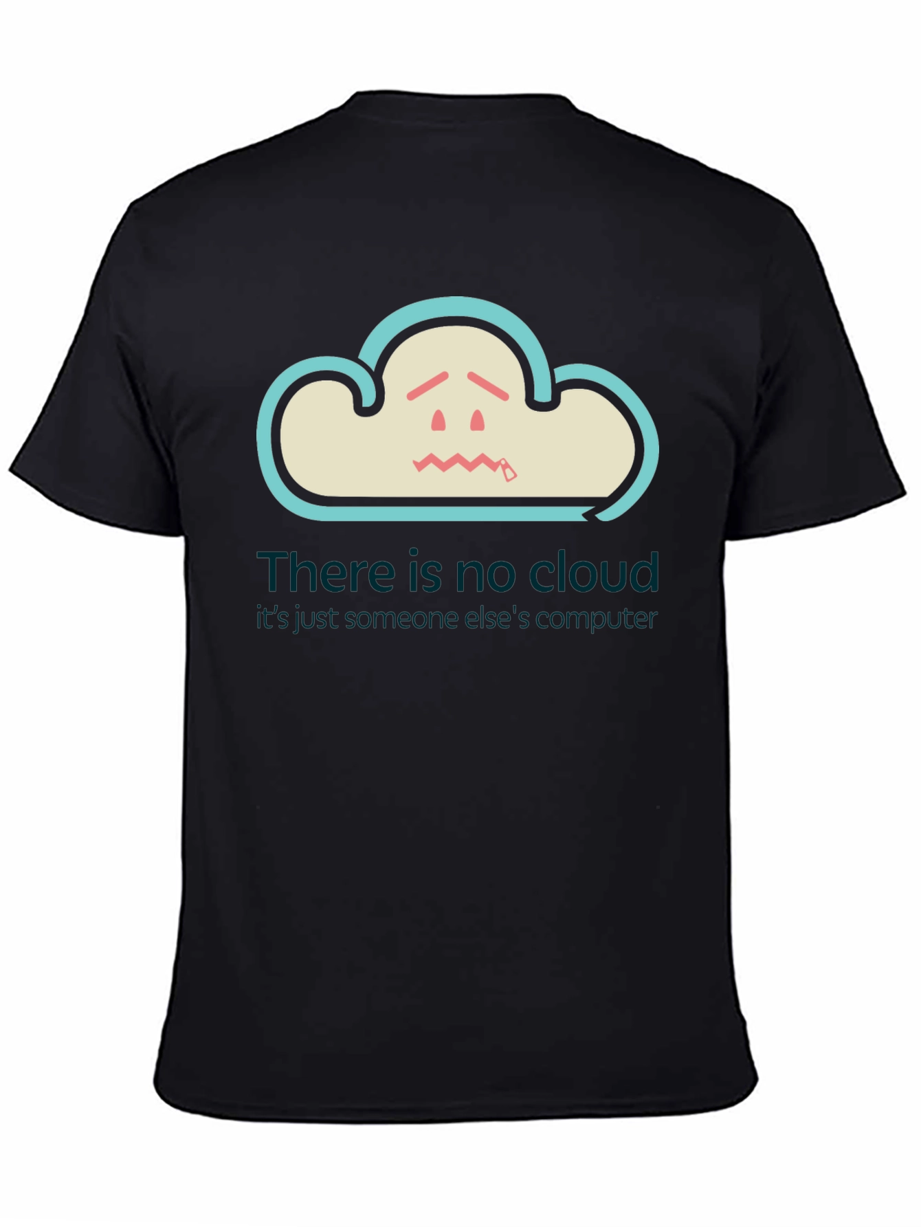 Black Funny Cloud T-Shirt: There is No Cloud view 4