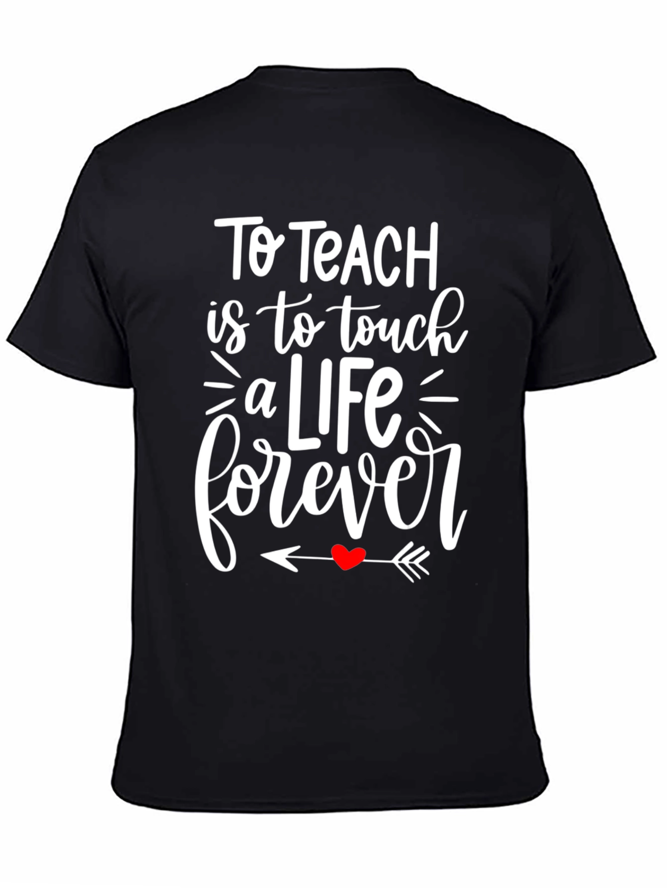 Black To Teach is to Touch a Life Forever T-Shirt view 4