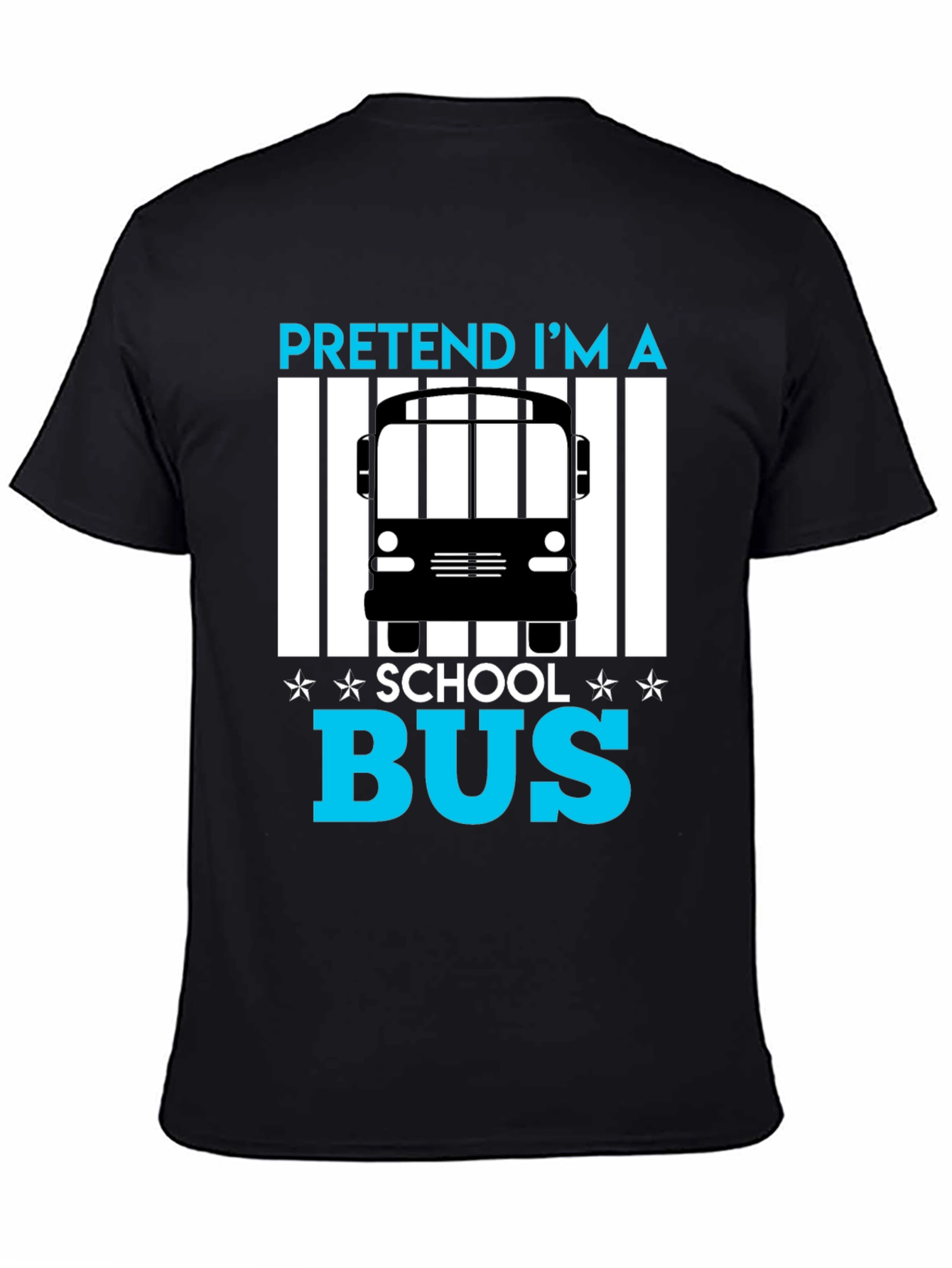 Black Pretend I'm A School Bus Funny T-Shirt view 4