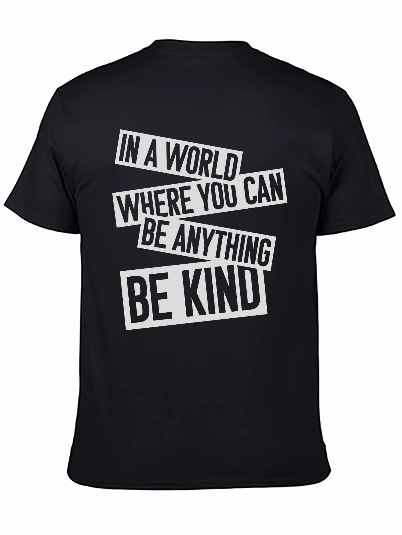 Black In A World Where You Can Be Anything Be Kind T-Shirt view 4