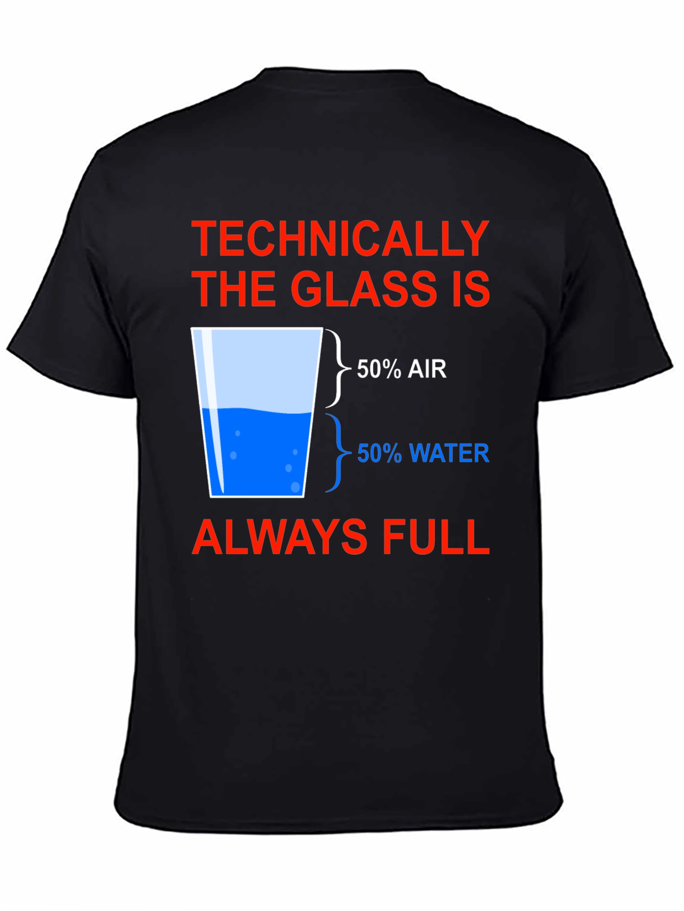 Black Technically Full Glass Humor T-Shirt view 4