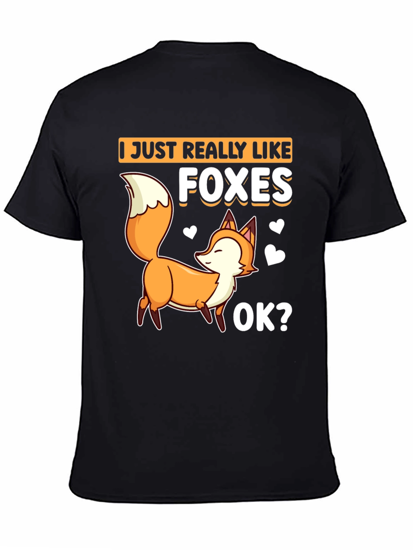 Black I Just Really Like Foxes T-Shirt view 4