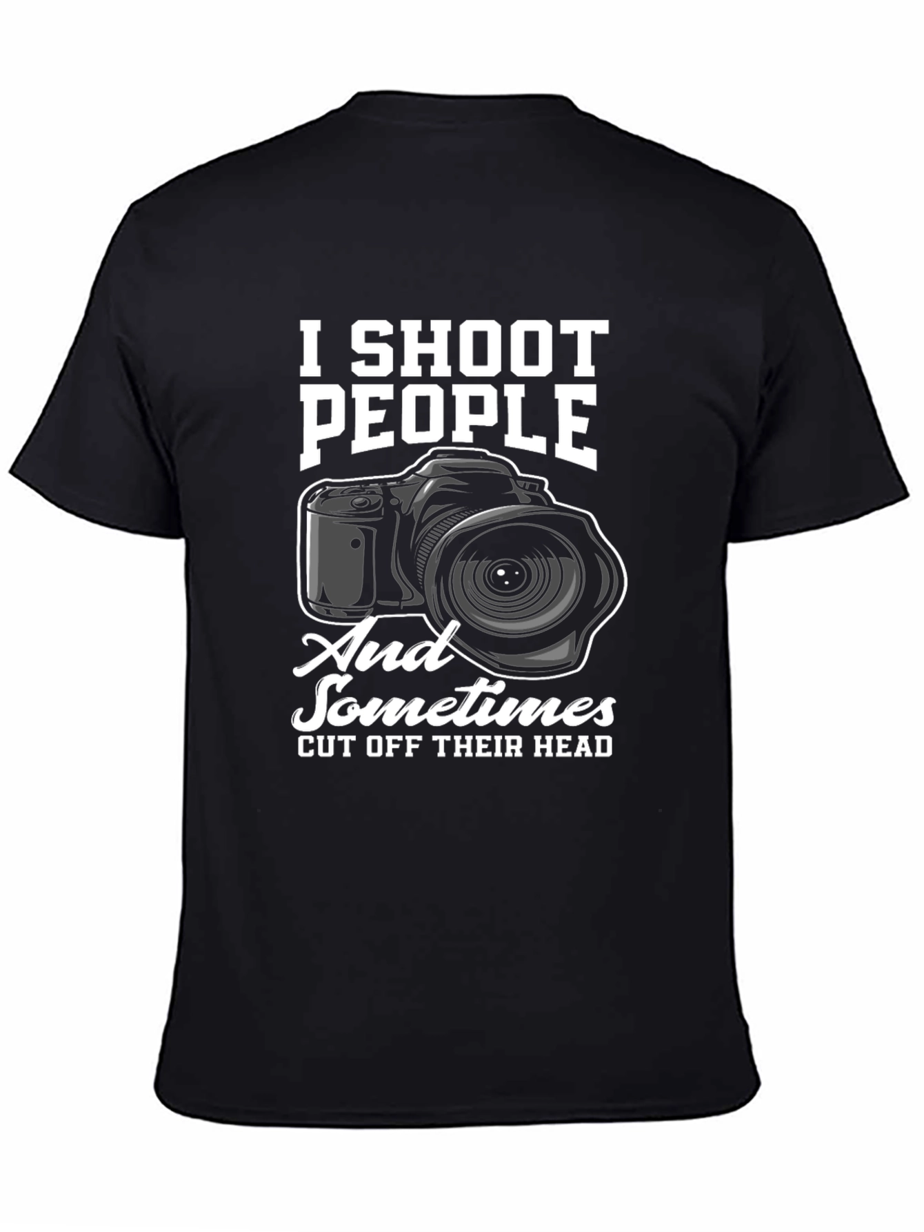 Black I Shoot People Funny Photographer T-Shirt view 4