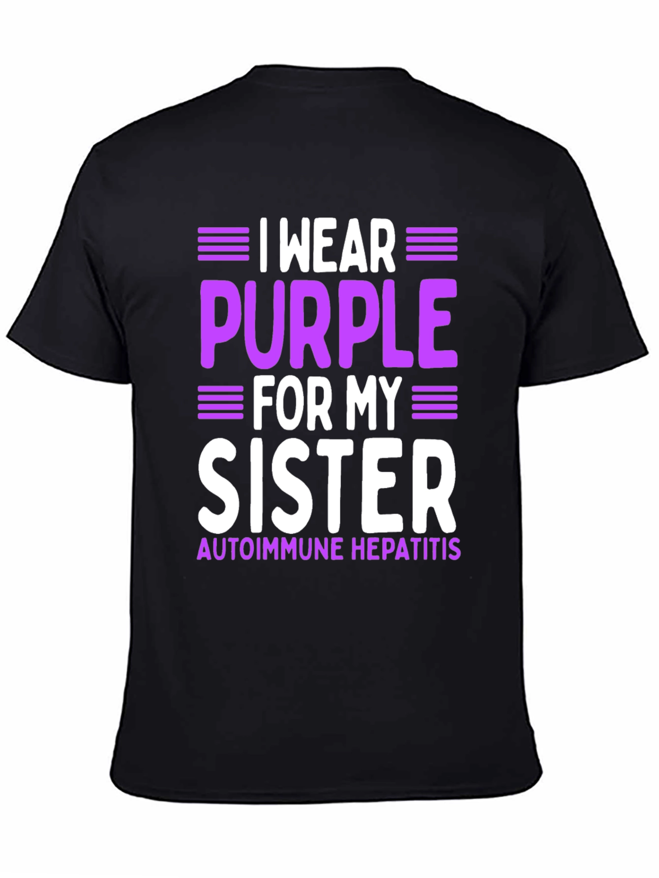 I Wear Purple For My Sister Autoimmune Hepatitis Awareness T-Shirt - 4