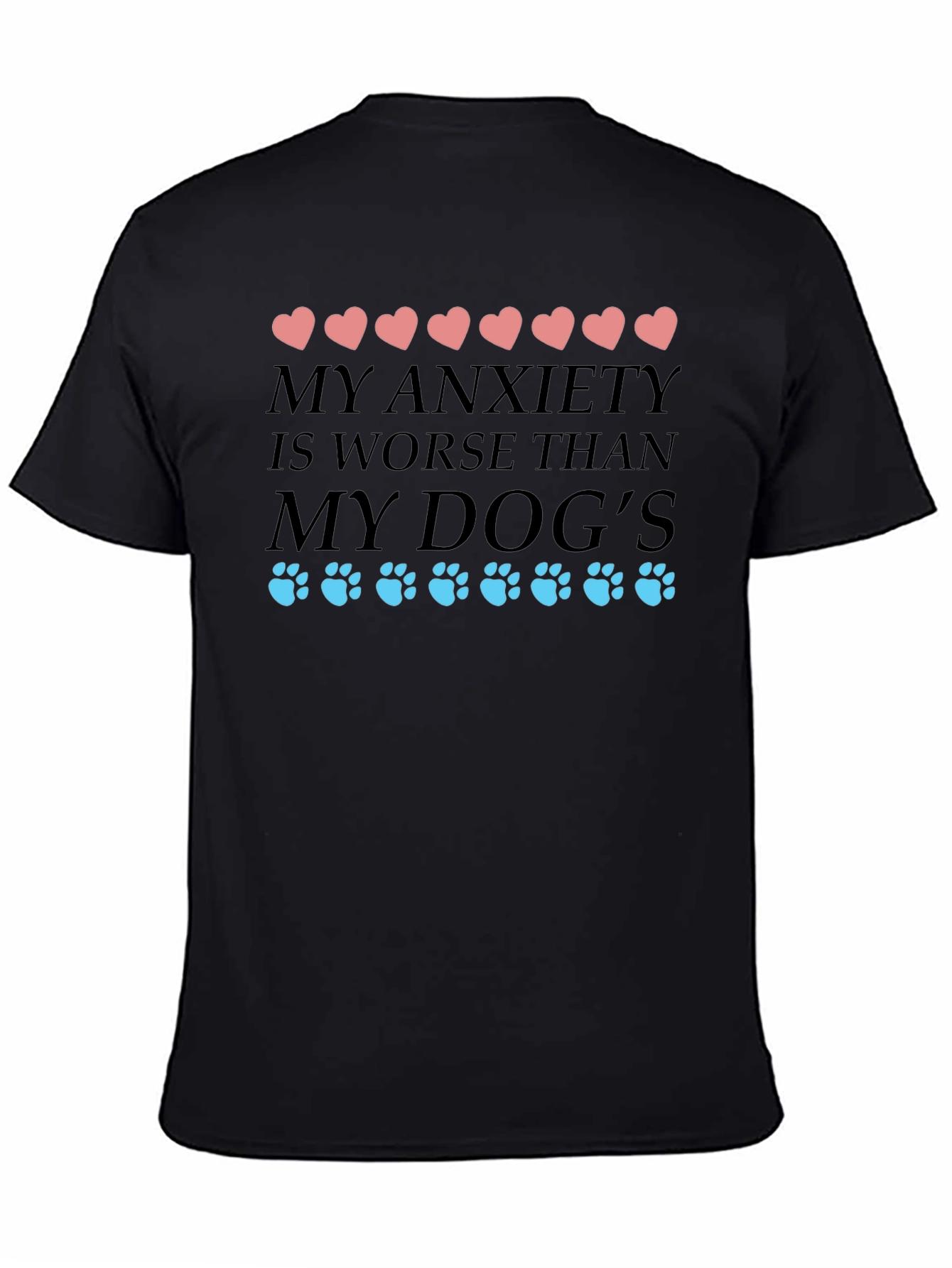 Black Anxiety Dog Lover T-Shirt view 4
