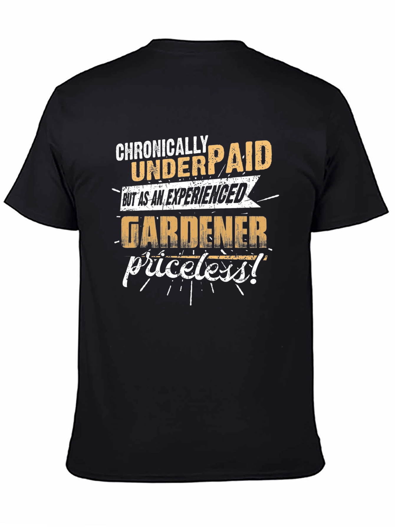Black Chronically Underpaid Gardener Humor T-Shirt view 4