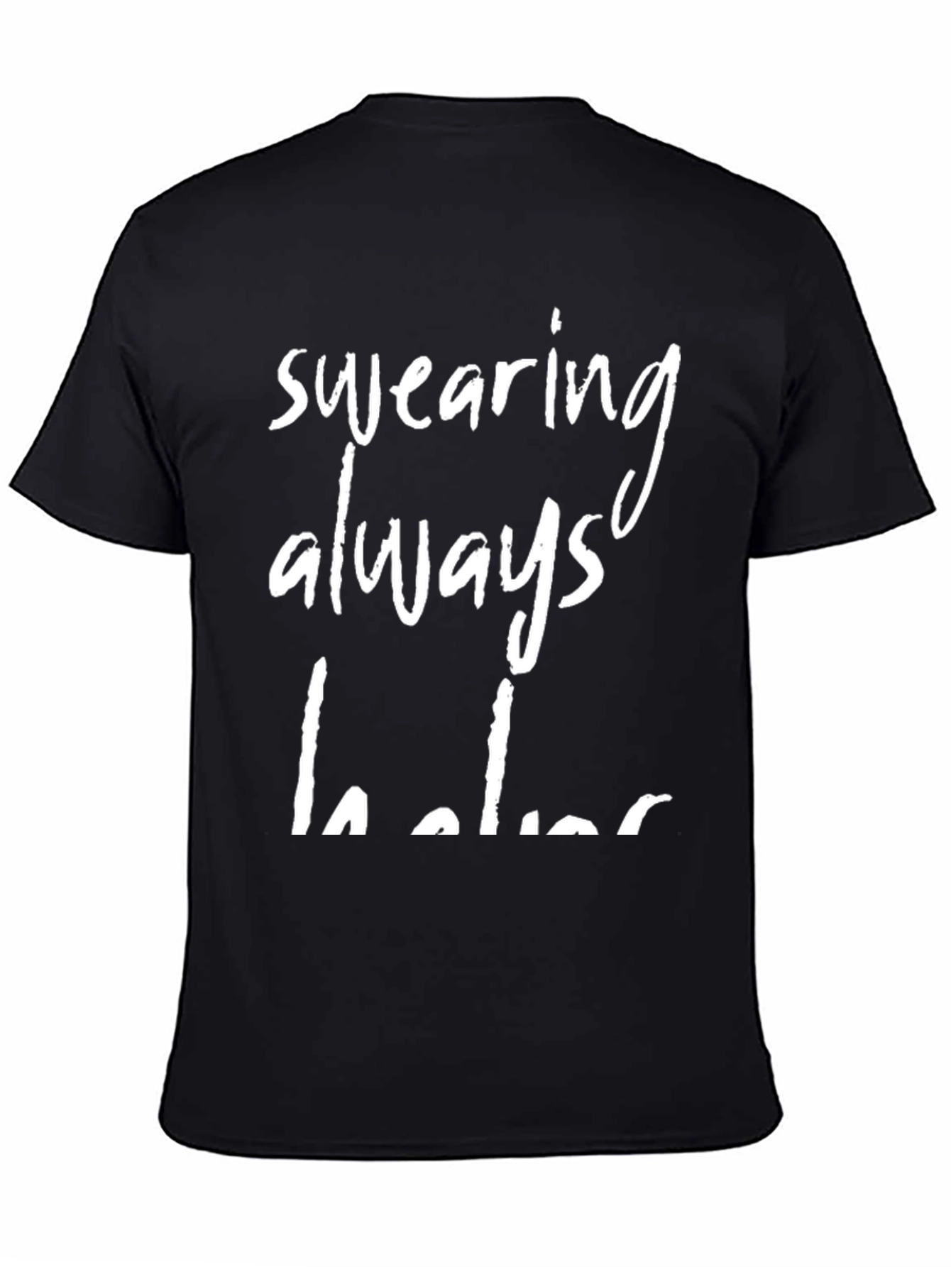 Black Funny Swearing Always Helps Graphic T-Shirt view 4