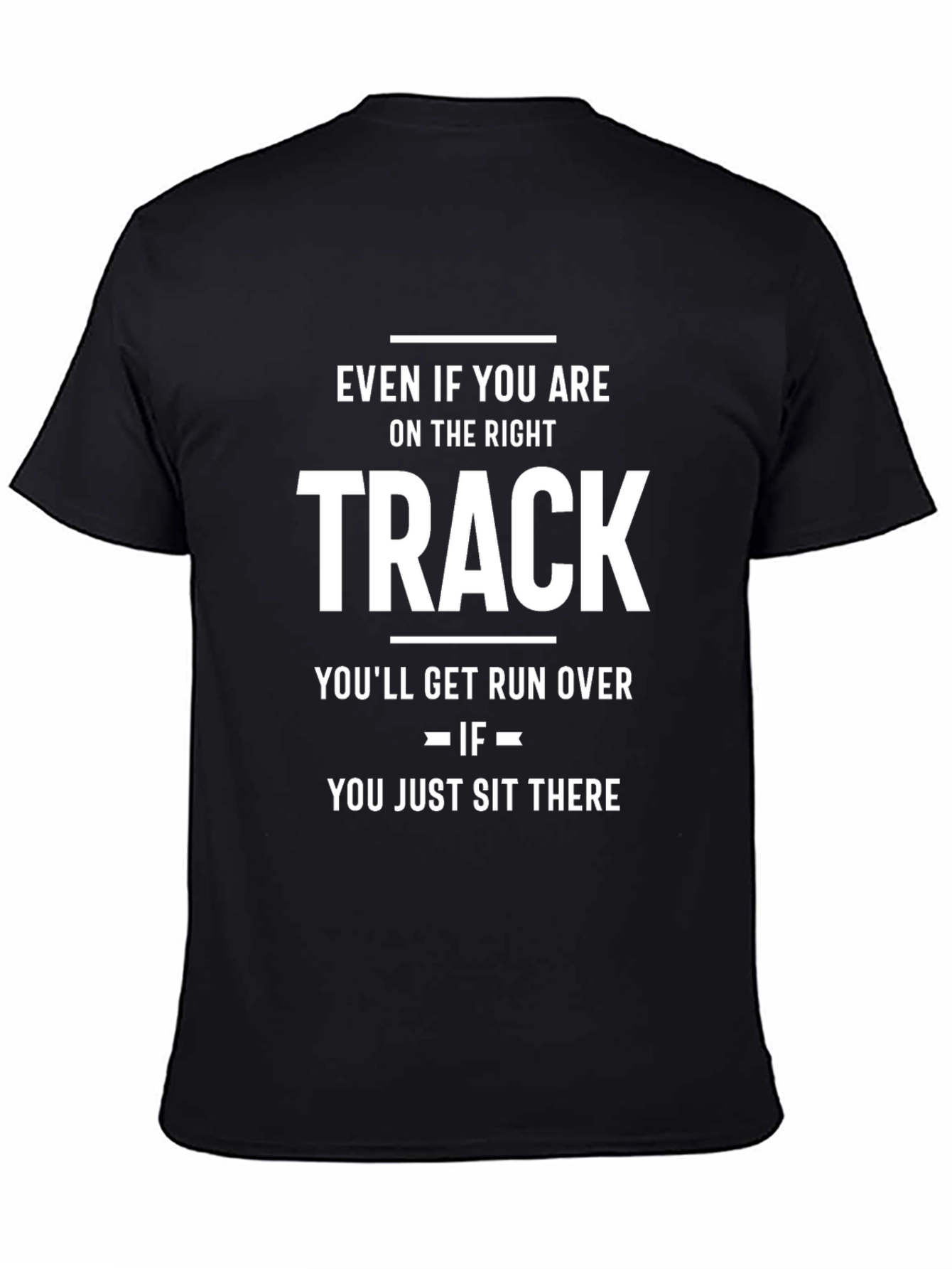 Black Right Track Graphic T-Shirt - Funny Motivational Tee view 4