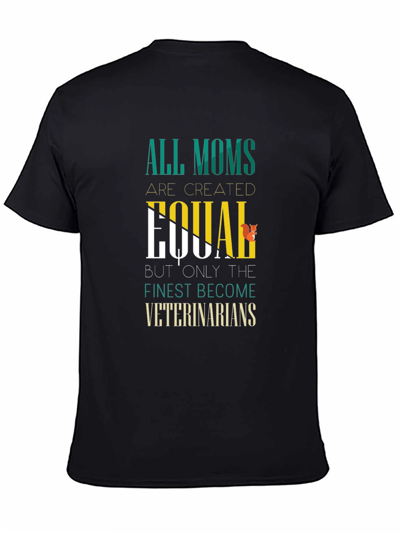 Black All Moms Become Veterinarians Black T-Shirt view 4