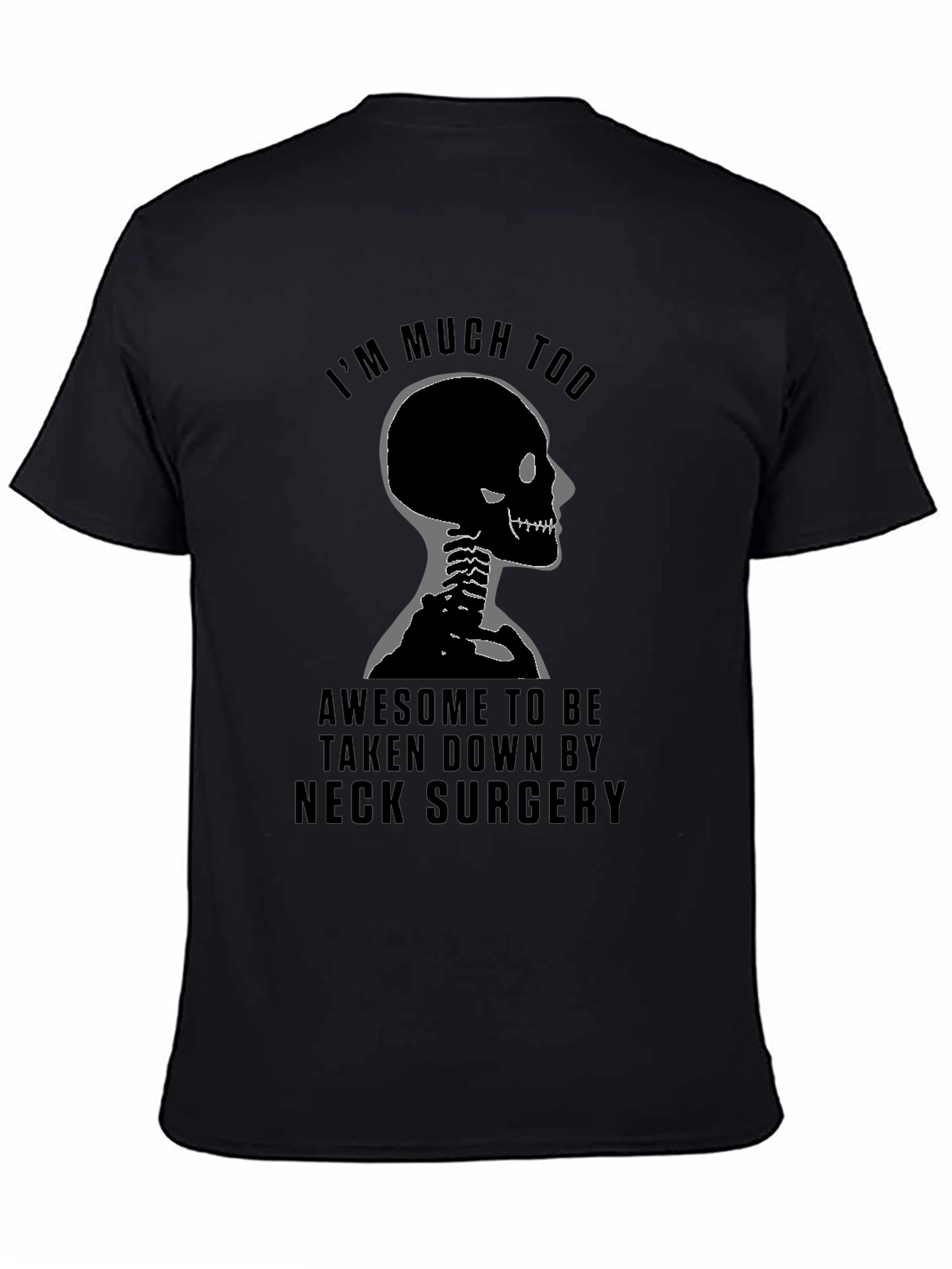 Black Humorous Neck Surgery Skeleton T-Shirt view 4