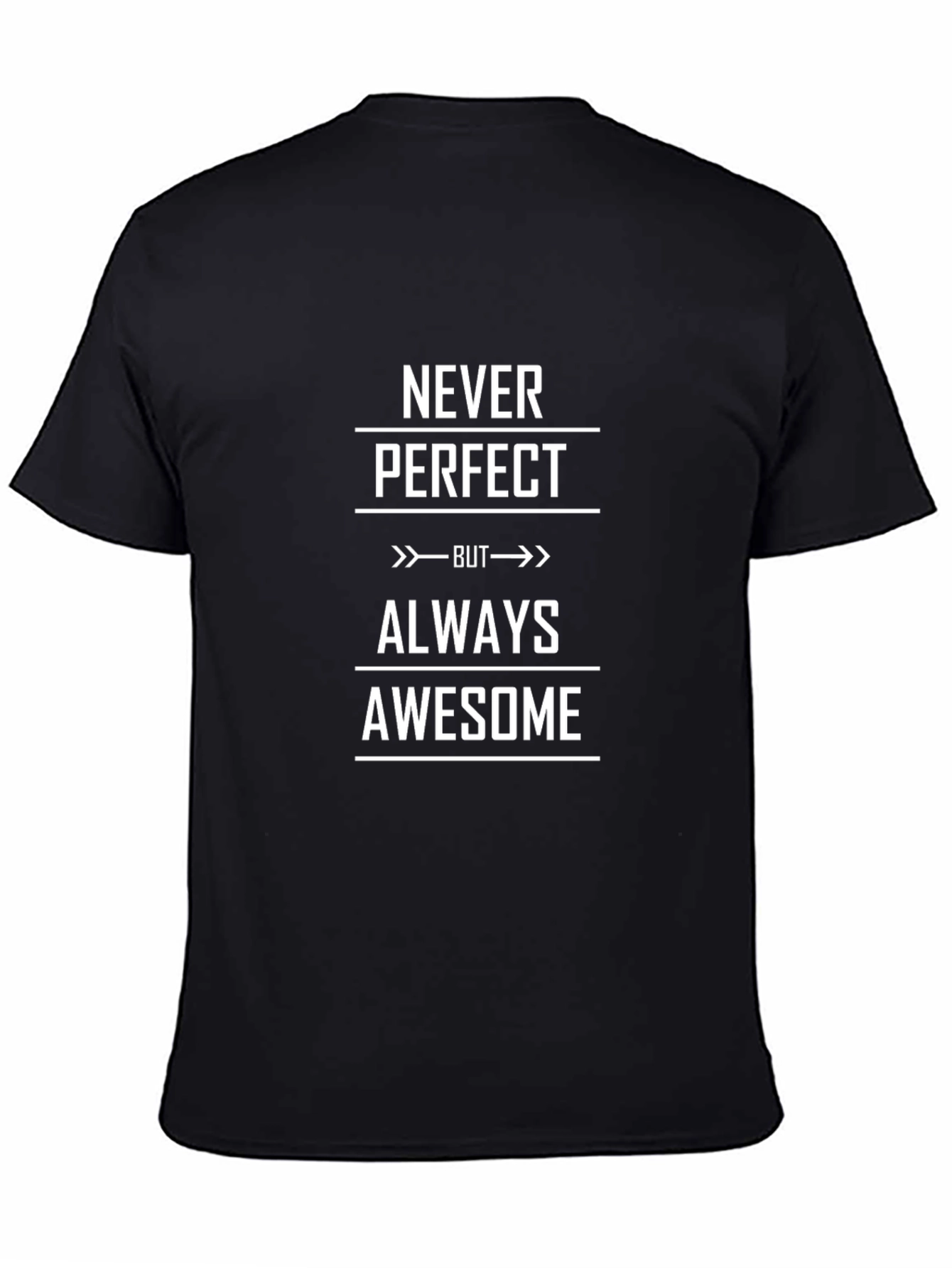Black Never Perfect Always Awesome T-Shirt view 4