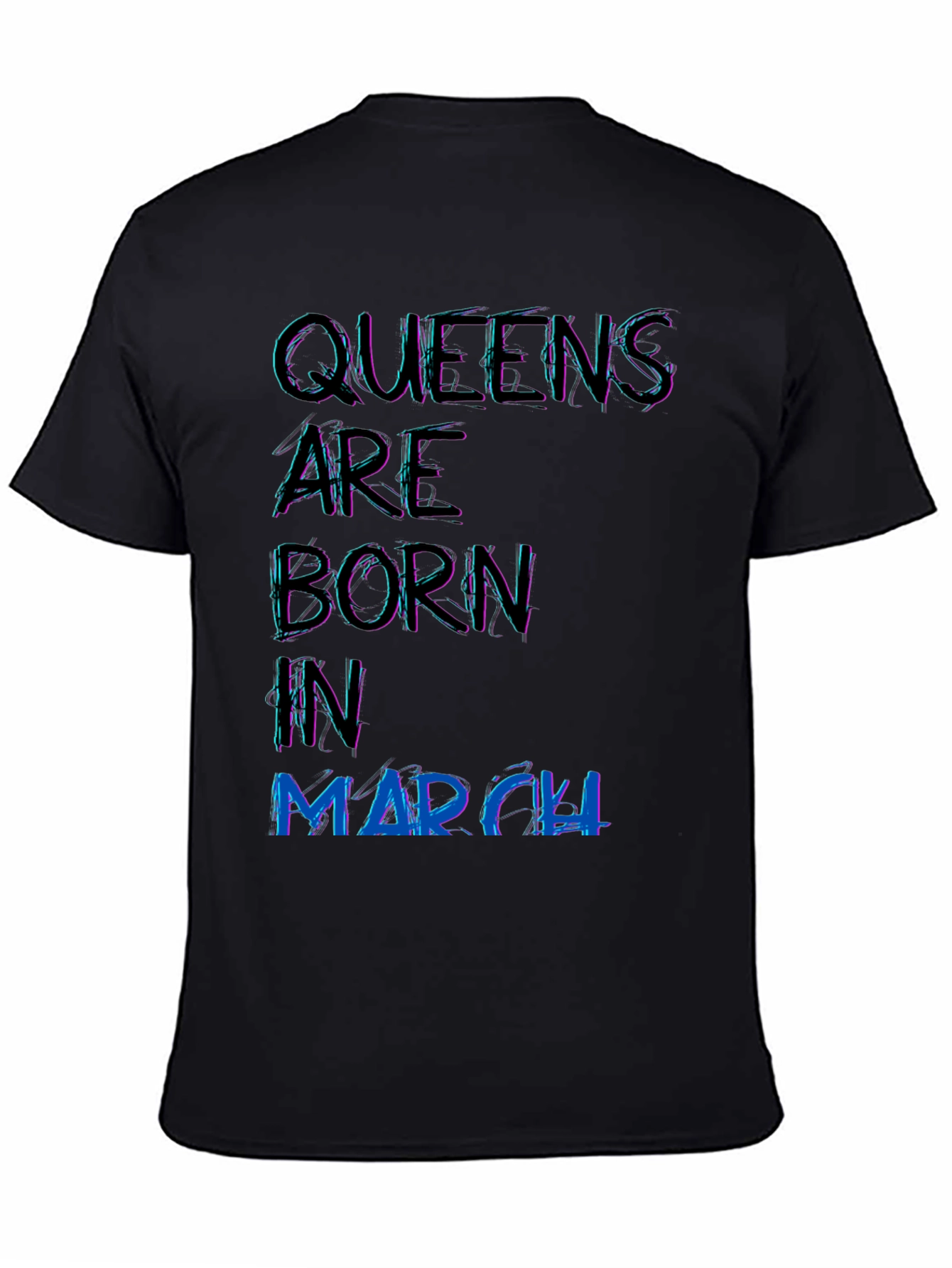 Black Queens are Born in March Black T-Shirt view 4