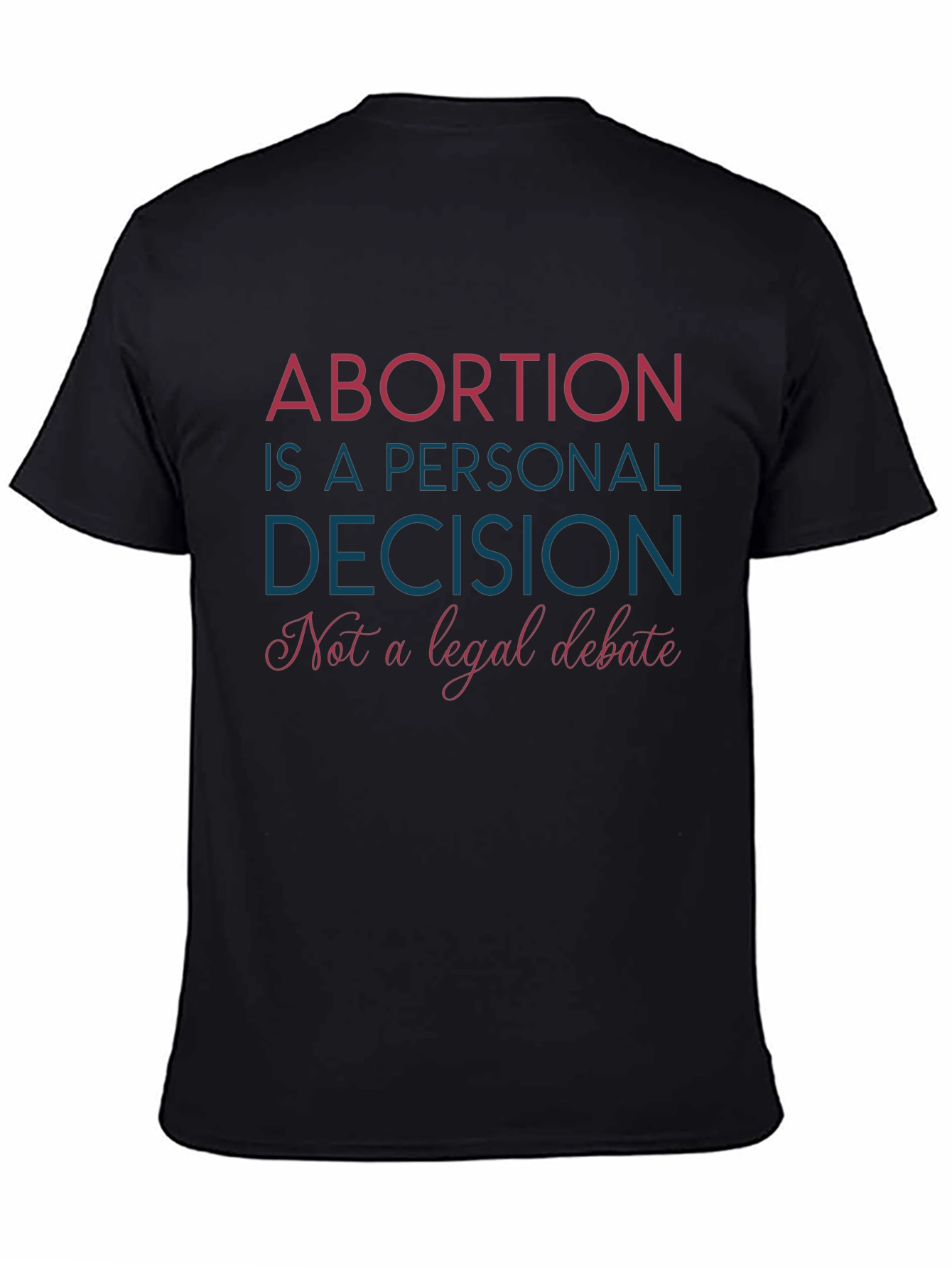 Black Pro-Choice T-Shirt: Abortion is a Personal Decision Tee view 4