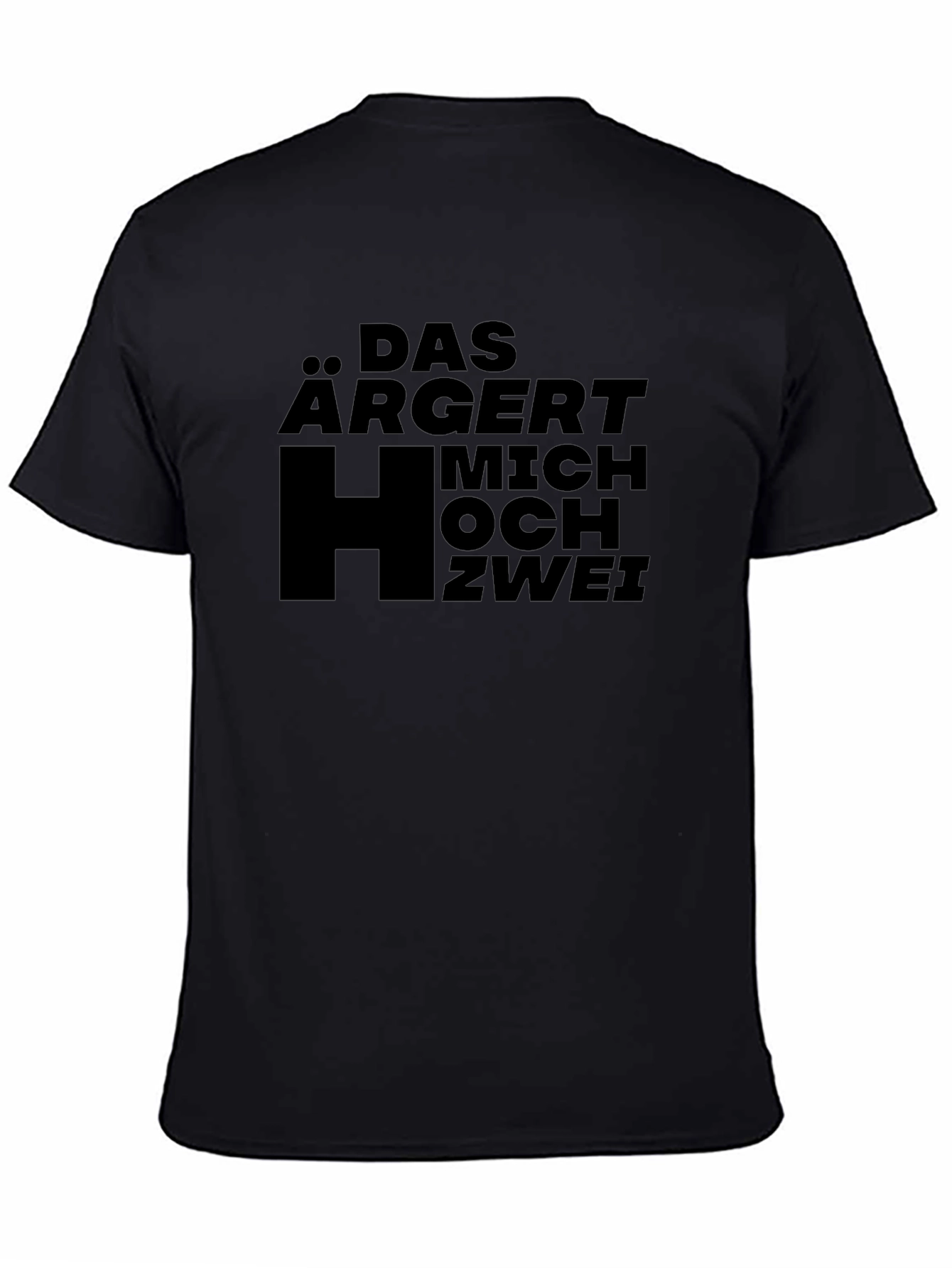 Black Das Argert Mich Hoch Zwei Black T-Shirt view 4