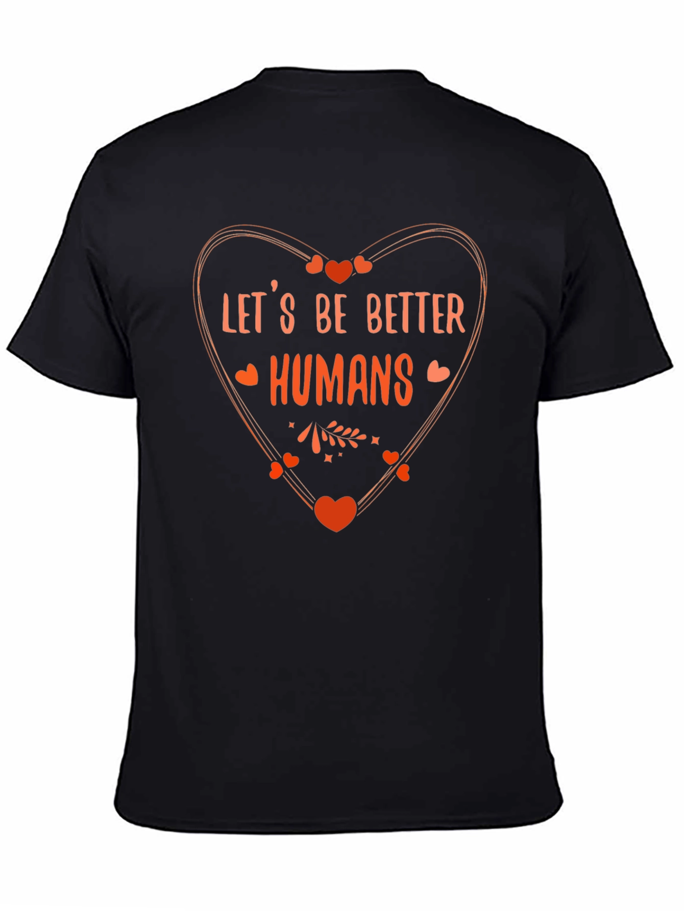 Black Let's Be Better Humans Graphic Tee - Heart Design view 4