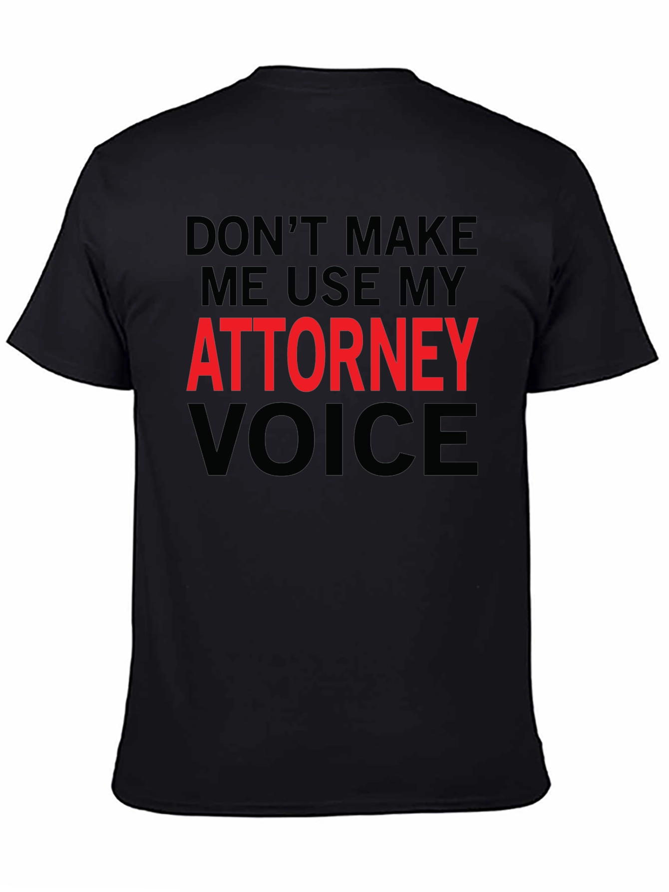 Black Attorney Voice Novelty Graphic T-Shirt view 4