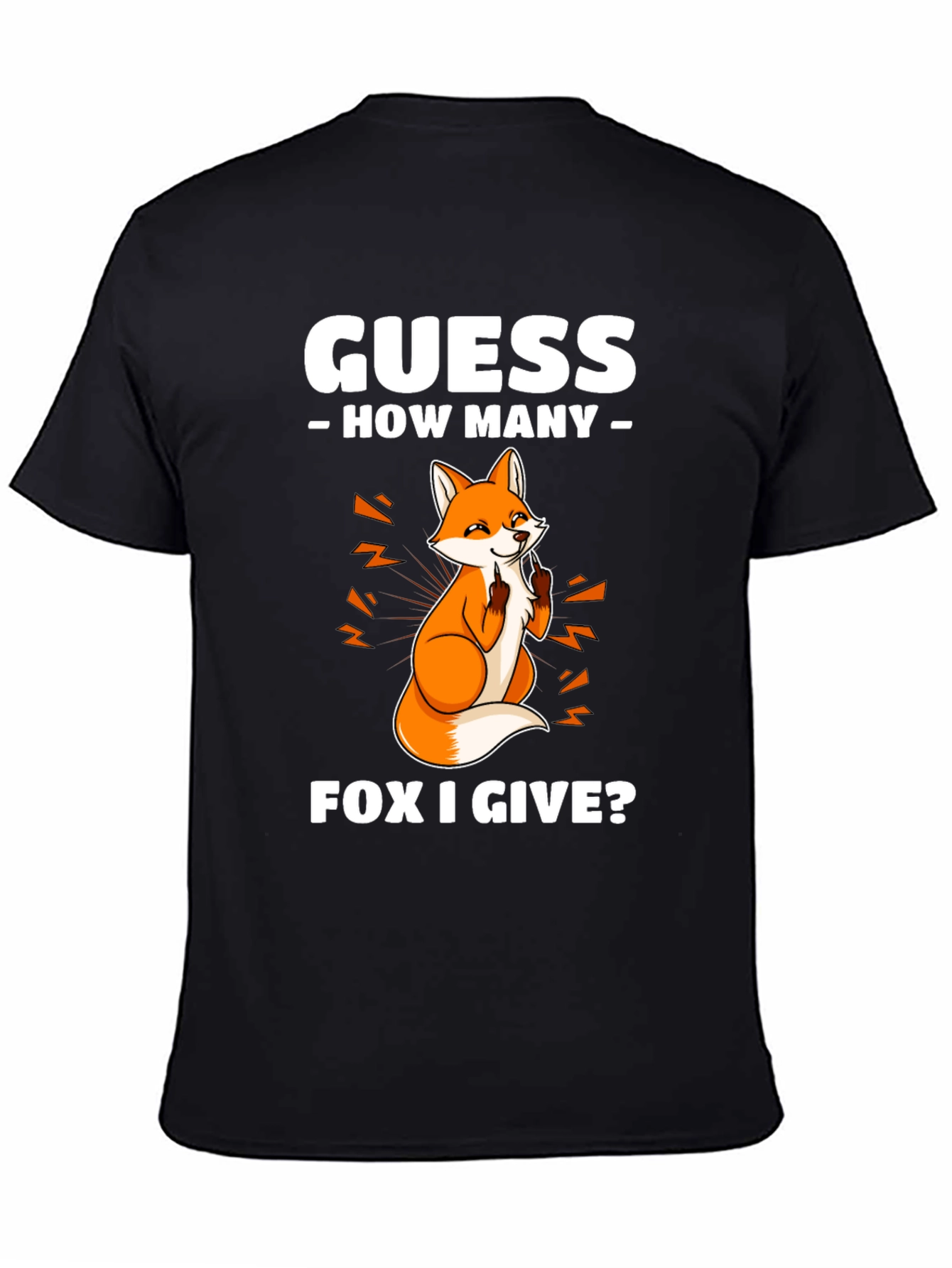 Black Guess How Many Fox I Give T-Shirt view 4
