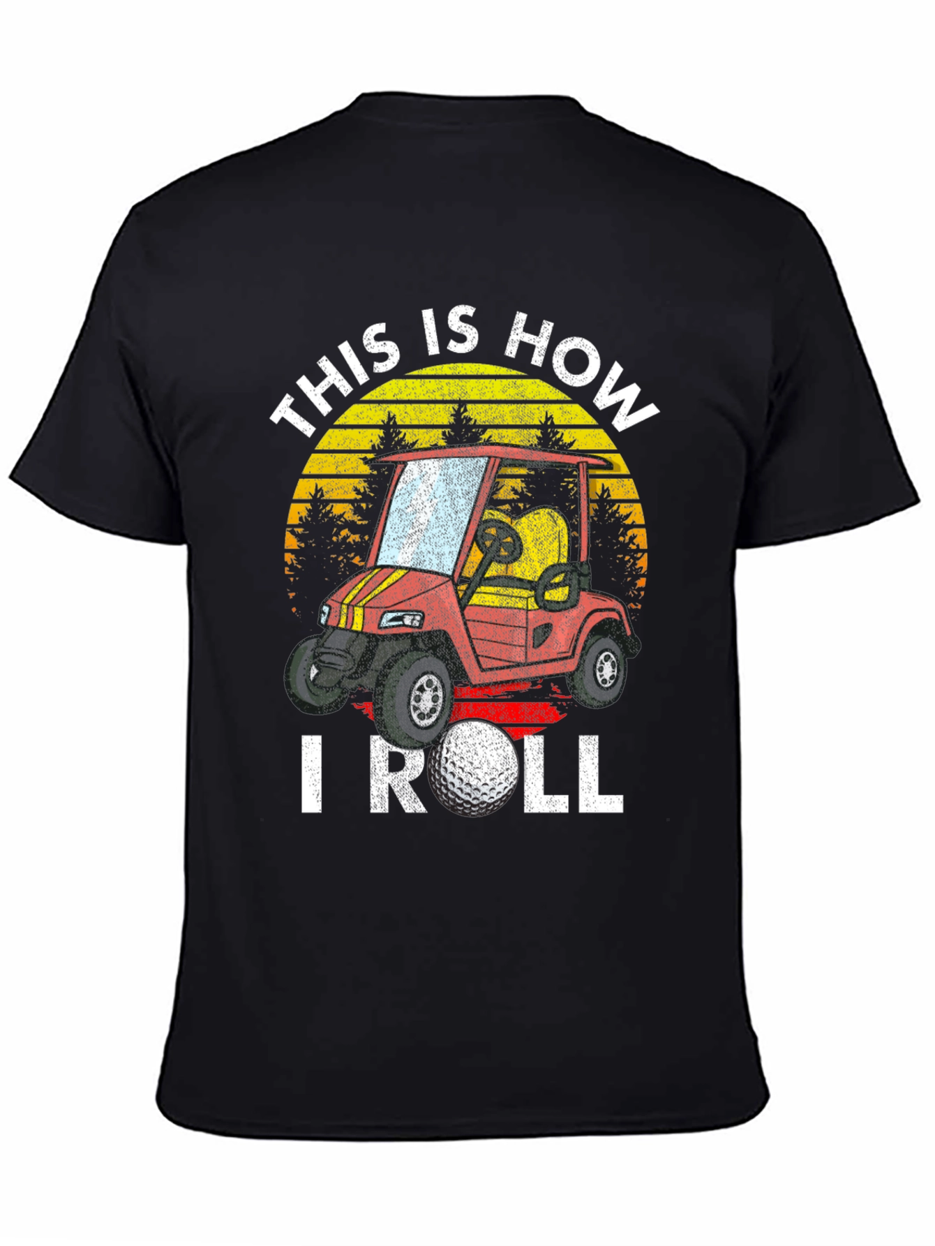 Black This Is How I Roll Golf T-Shirt view 4