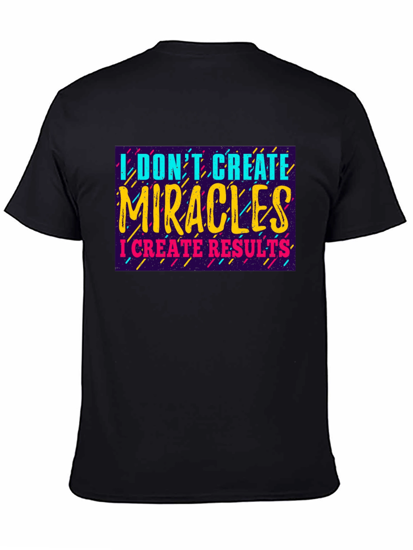 Black I Don't Create Miracles T-Shirt view 4