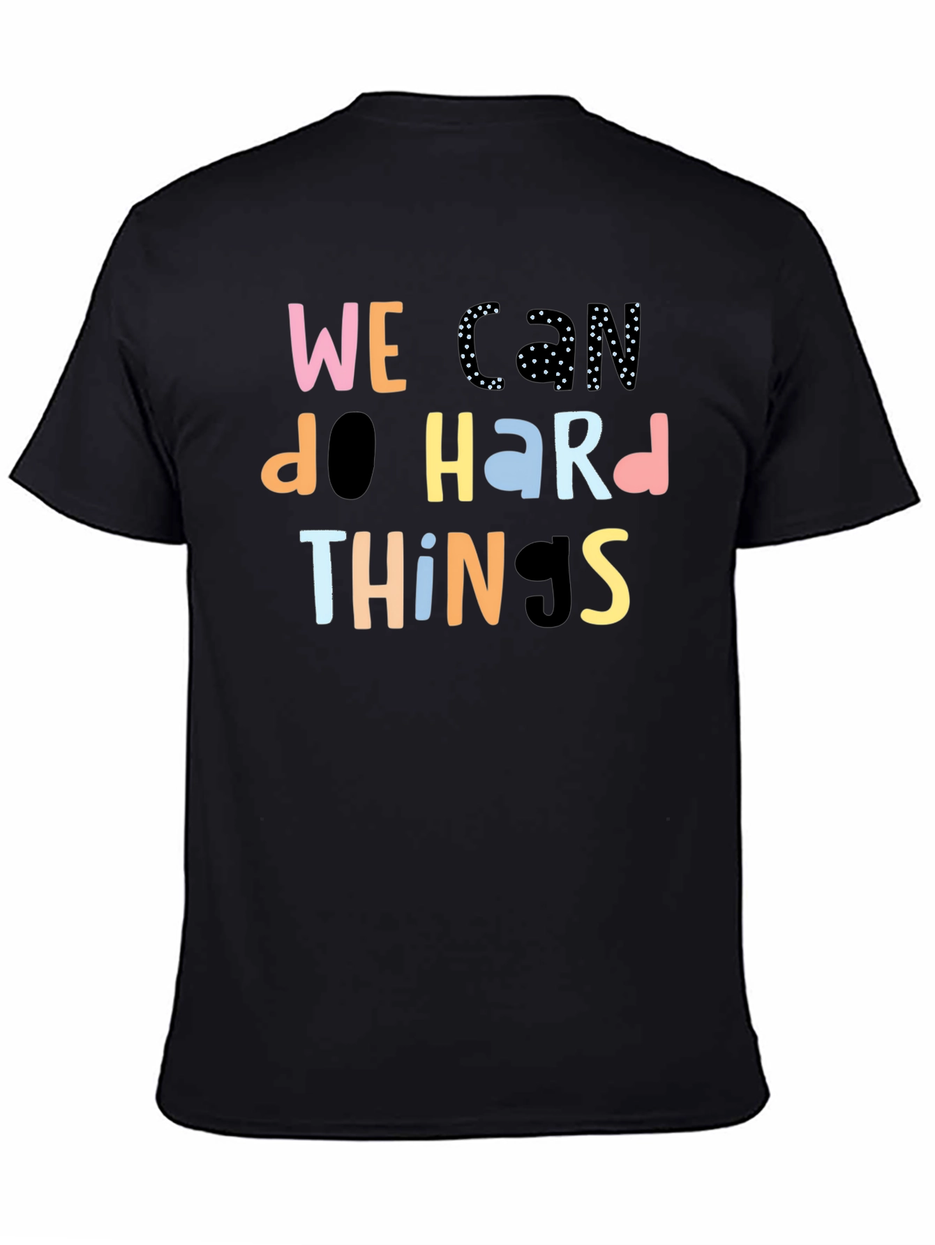 Black We Can Do Hard Things Black T-Shirt view 4