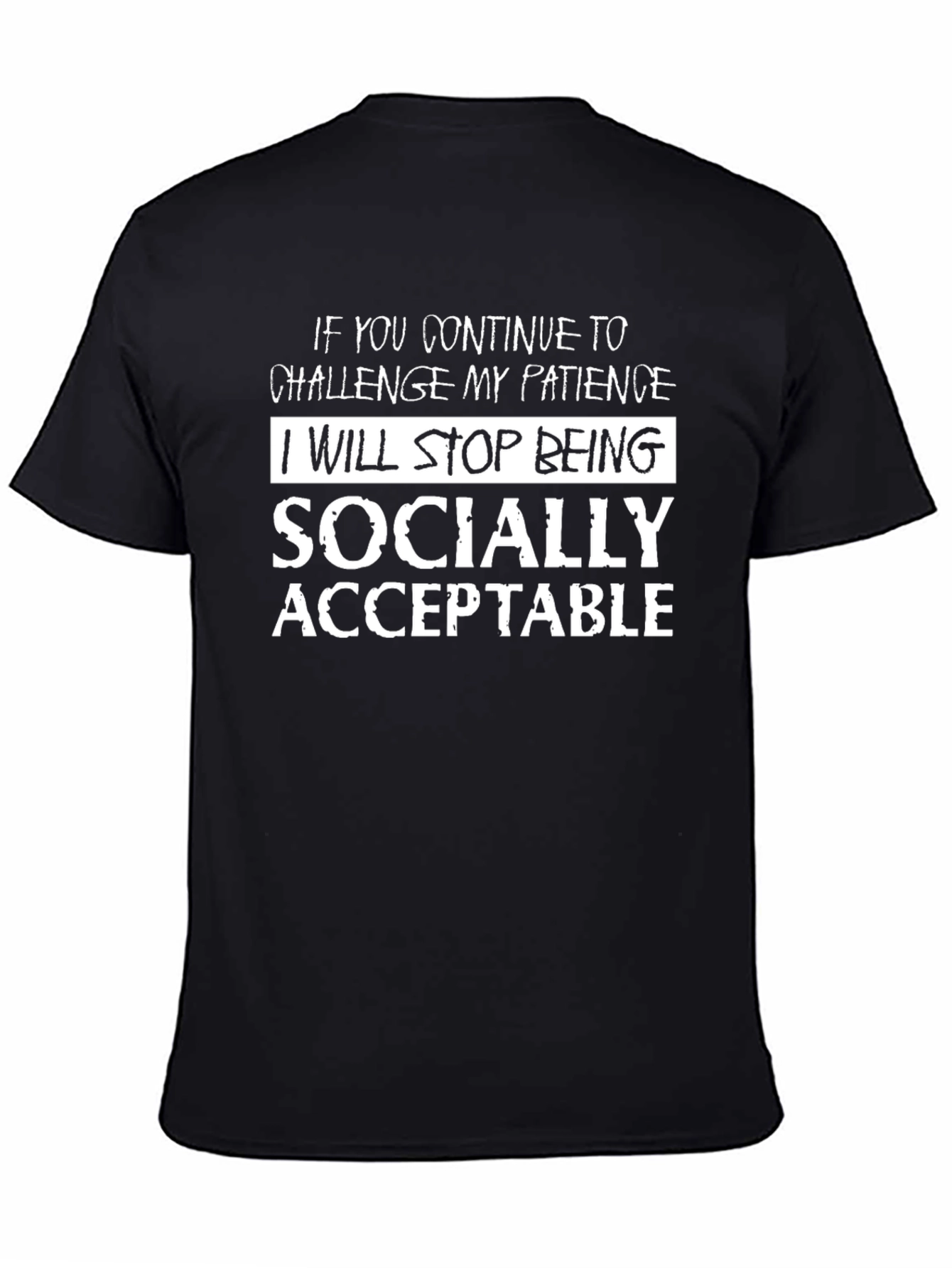 Black Funny Socially Acceptable Sarcastic Humor Novelty T-Shirt view 4