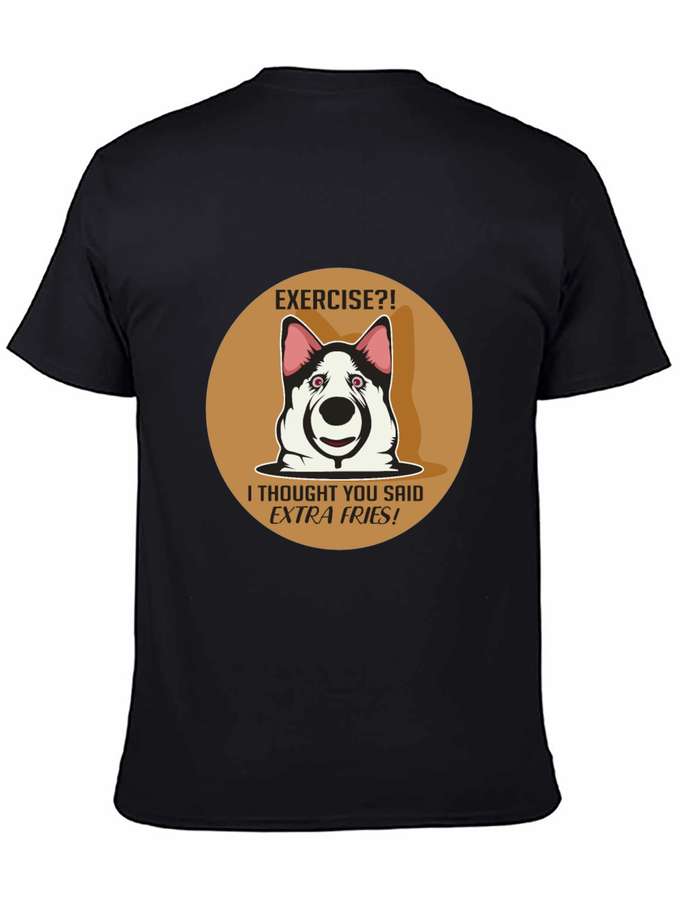 Black Exercise? Extra Fries! Funny Dog T-Shirt view 4