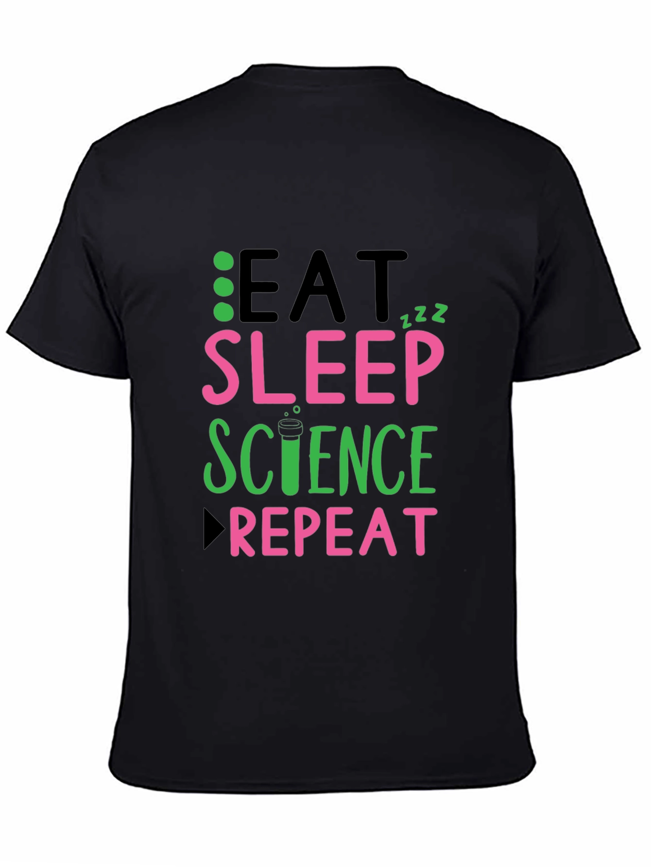 Black Eat Sleep Science Repeat Black T-Shirt view 4