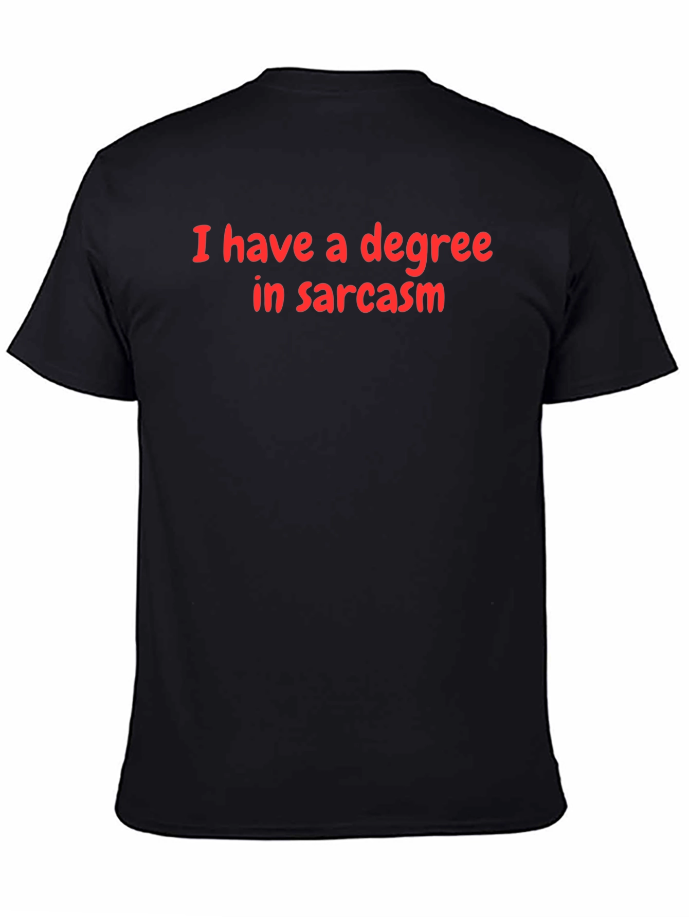 Black Sarcasm Degree T-Shirt - Funny Graphic Tee view 4